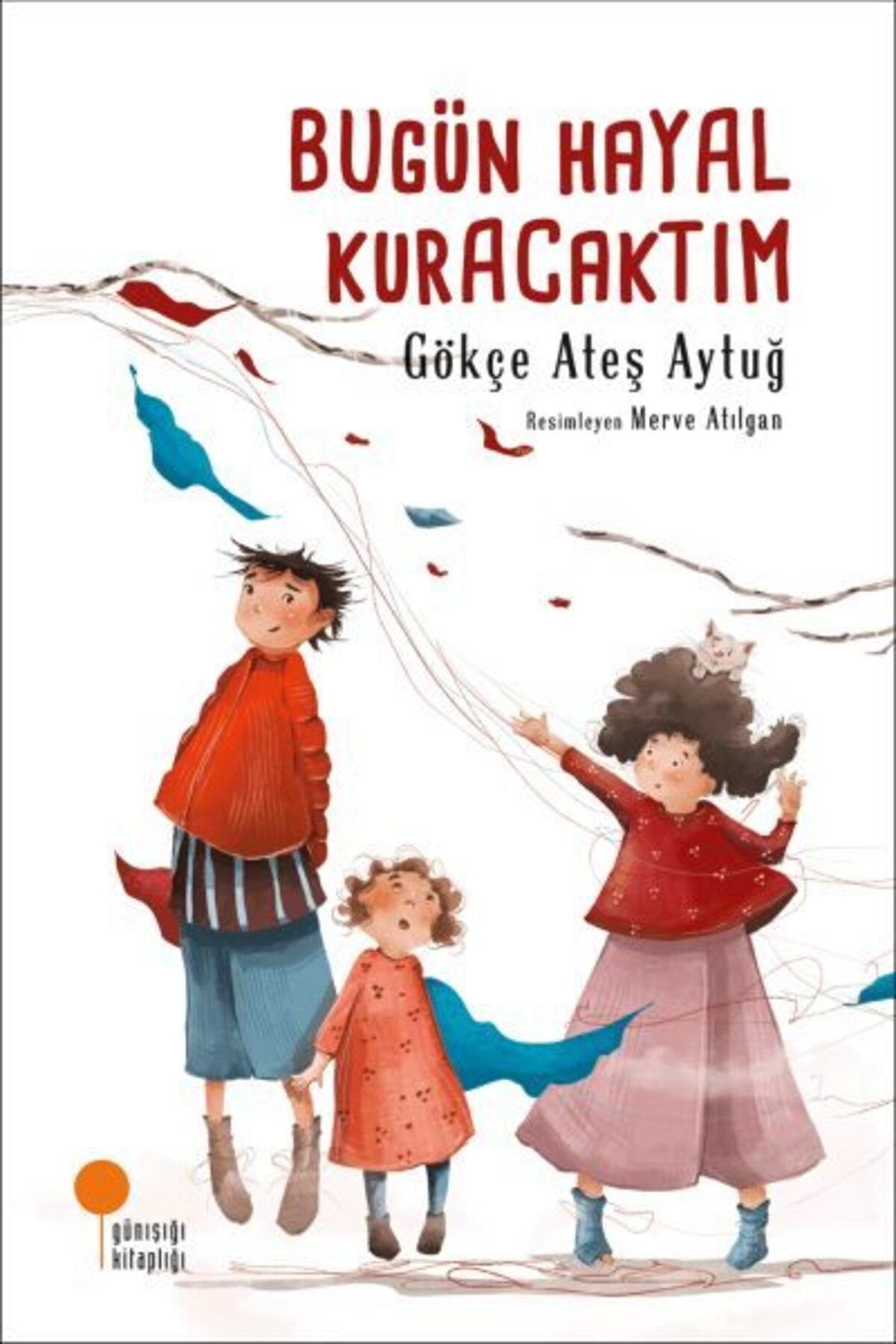 Destek Yayınları Bugün Hayal Kuracaktım