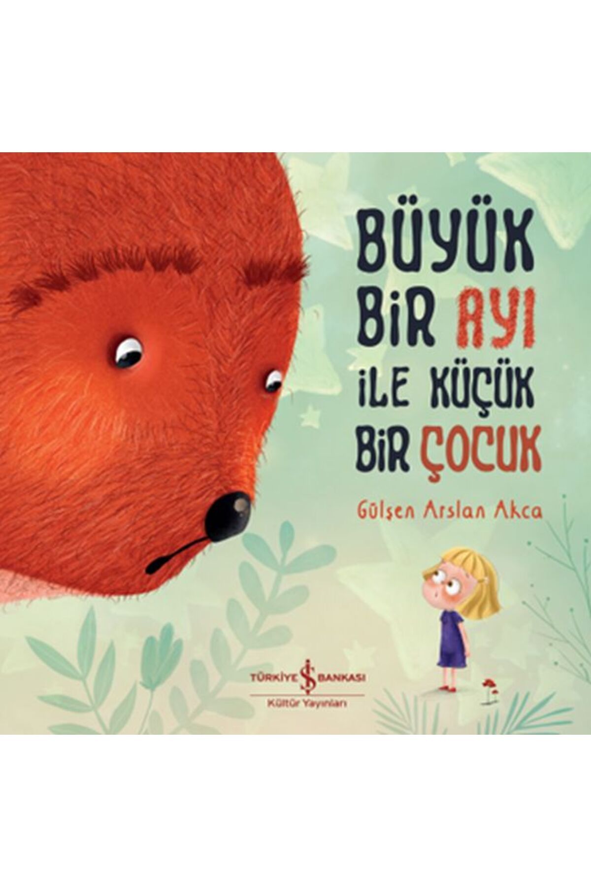 Destek Yayınları Büyük Bir Ayı İle Küçük Bir Çocuk