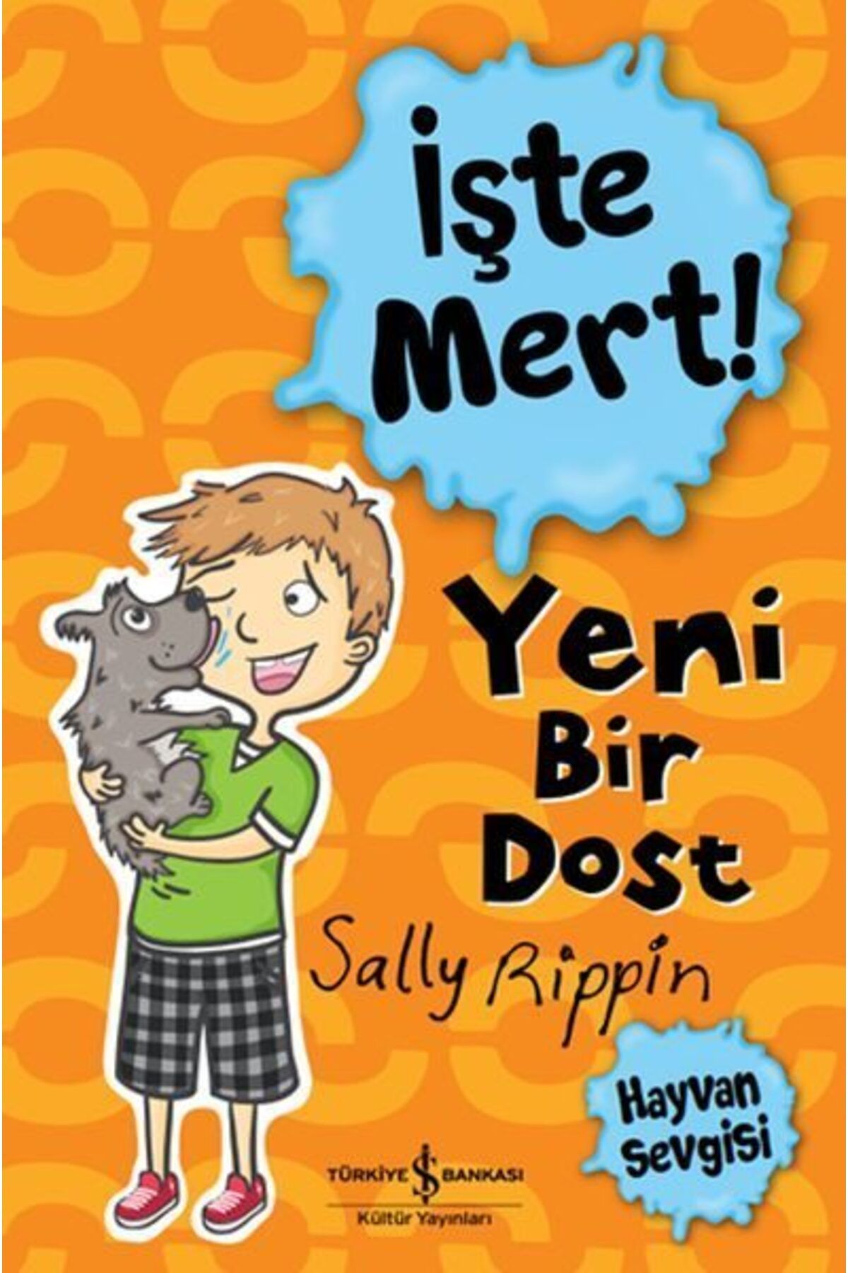 Destek Yayınları İşte Mert Yeni Bir Dost Hayvan Sevgisi