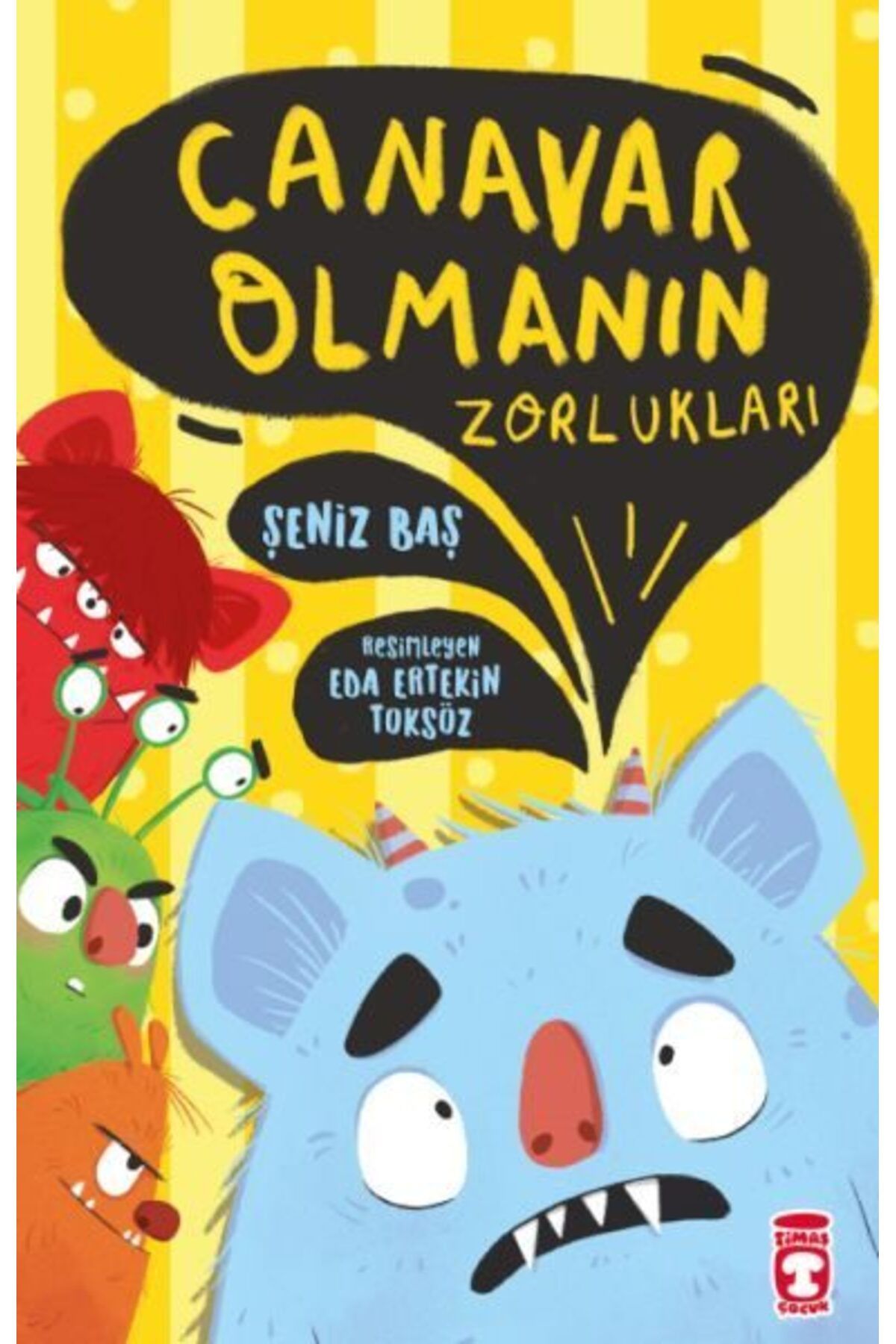 Destek Yayınları Canavar Olmanın Zorlukları