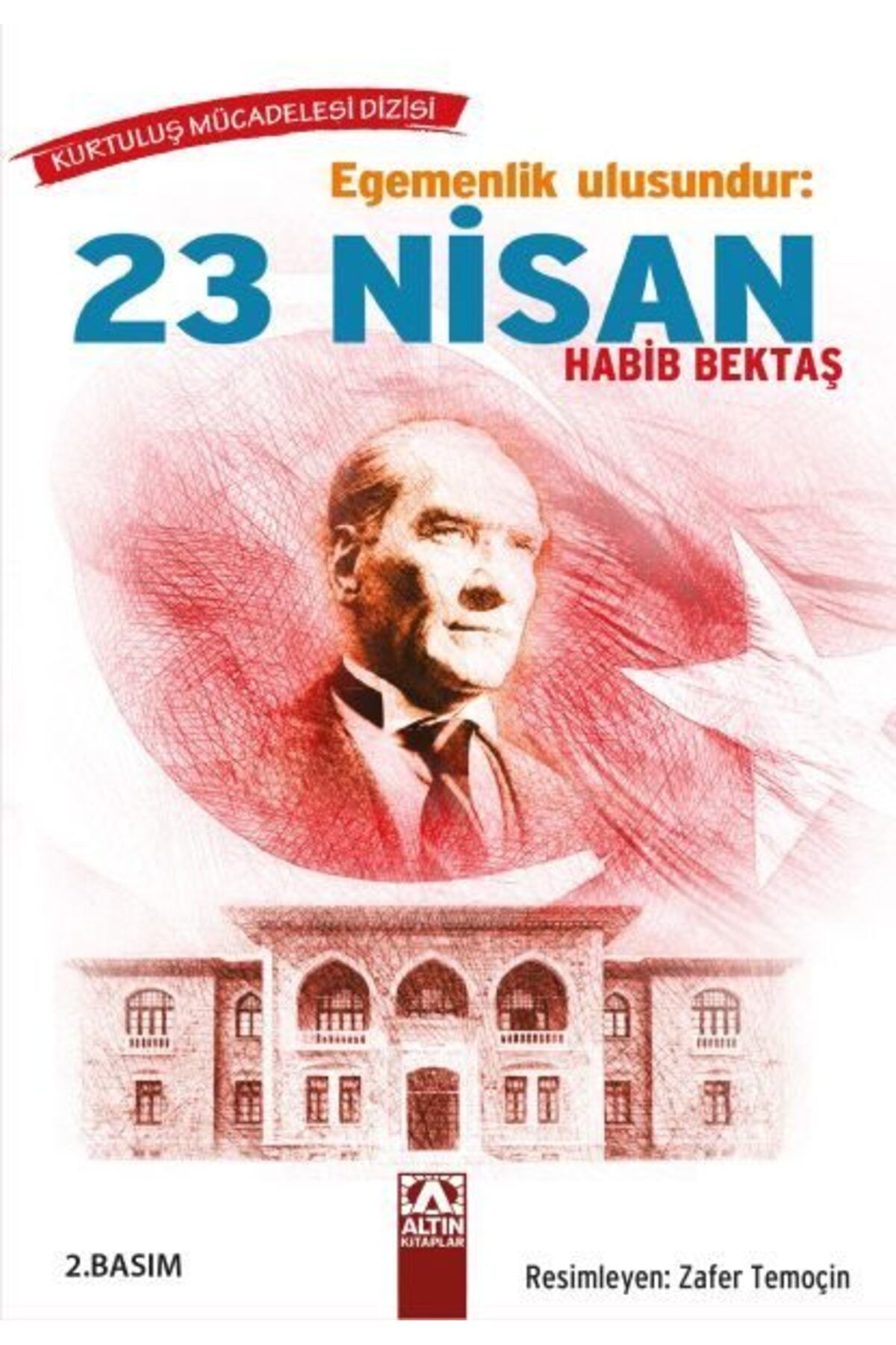 Destek Yayınları Egemenlik Ulusundur 23 Nisan