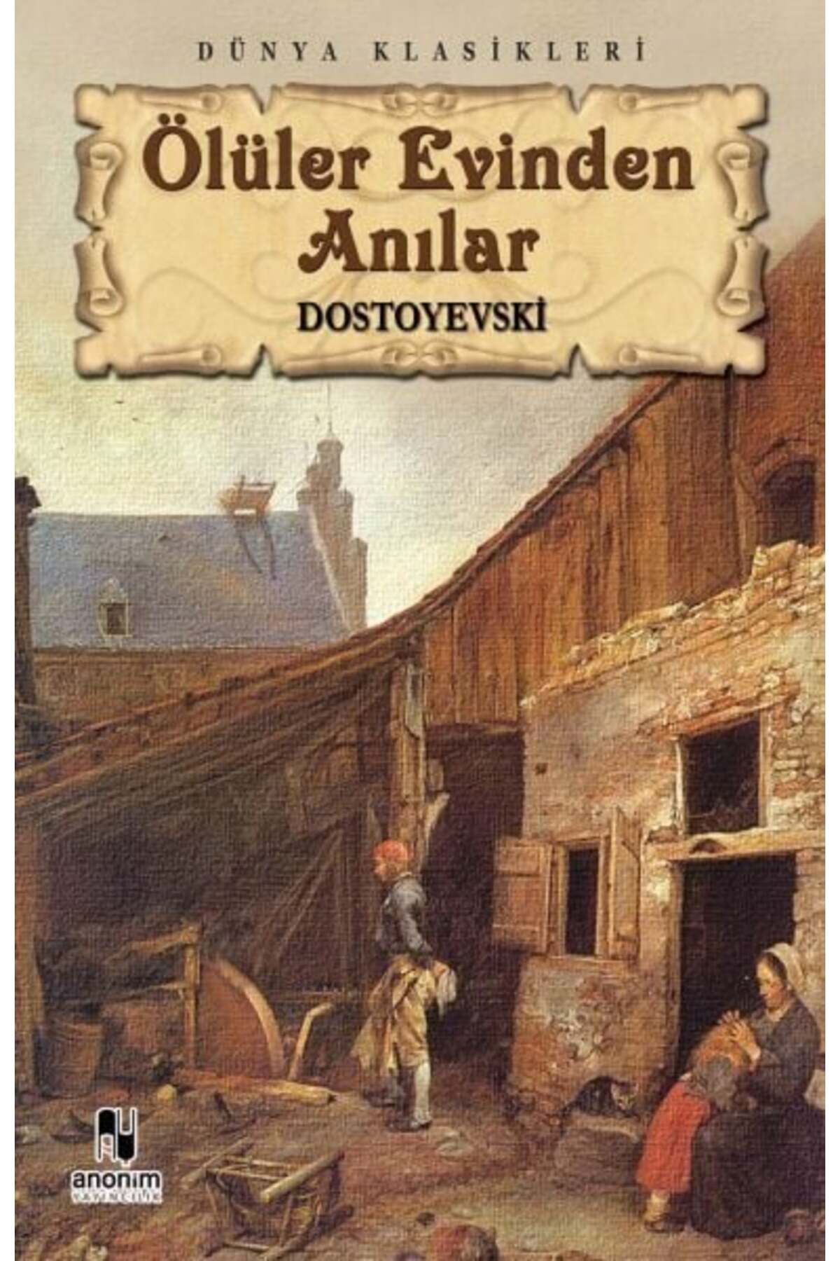 Destek Yayınları Ölüler Evinden Anılar
