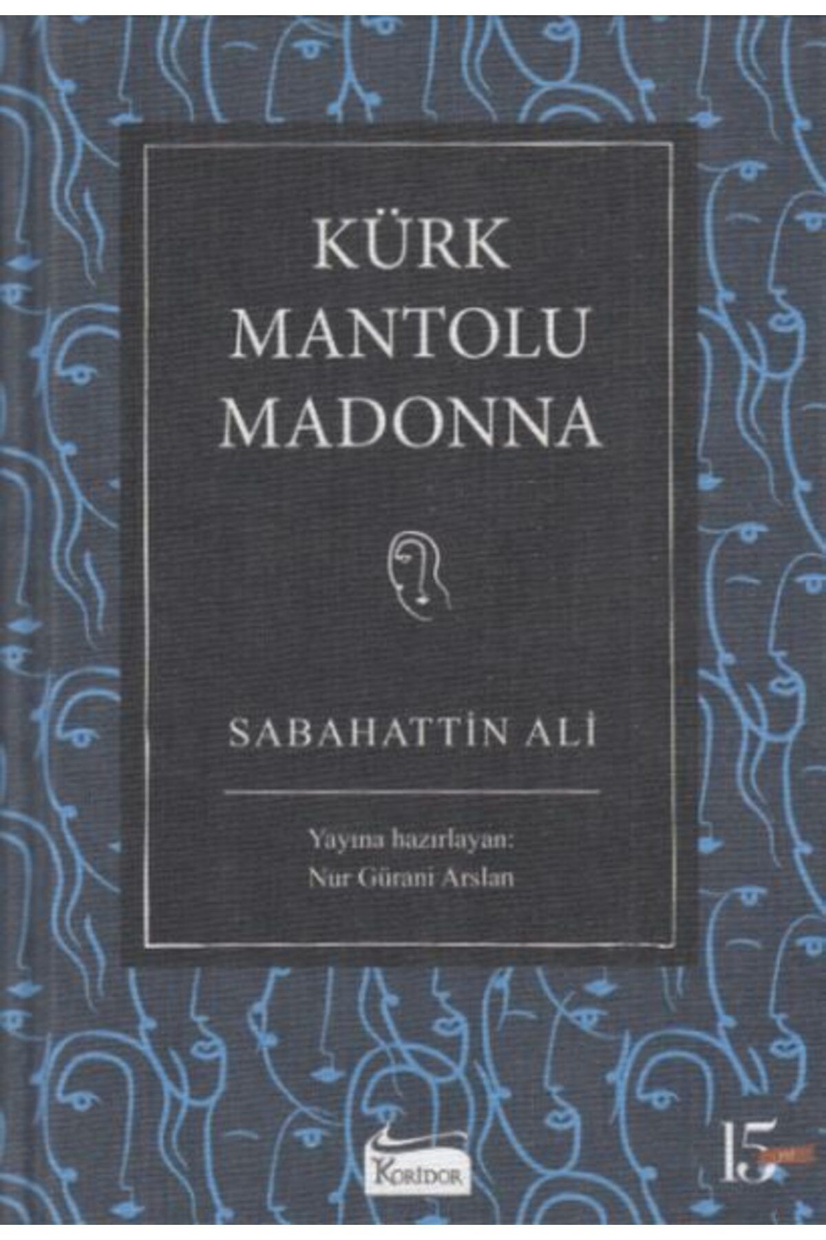 Koridor Yayıncılık Kürk Mantolu Madonna Bez Ciltli