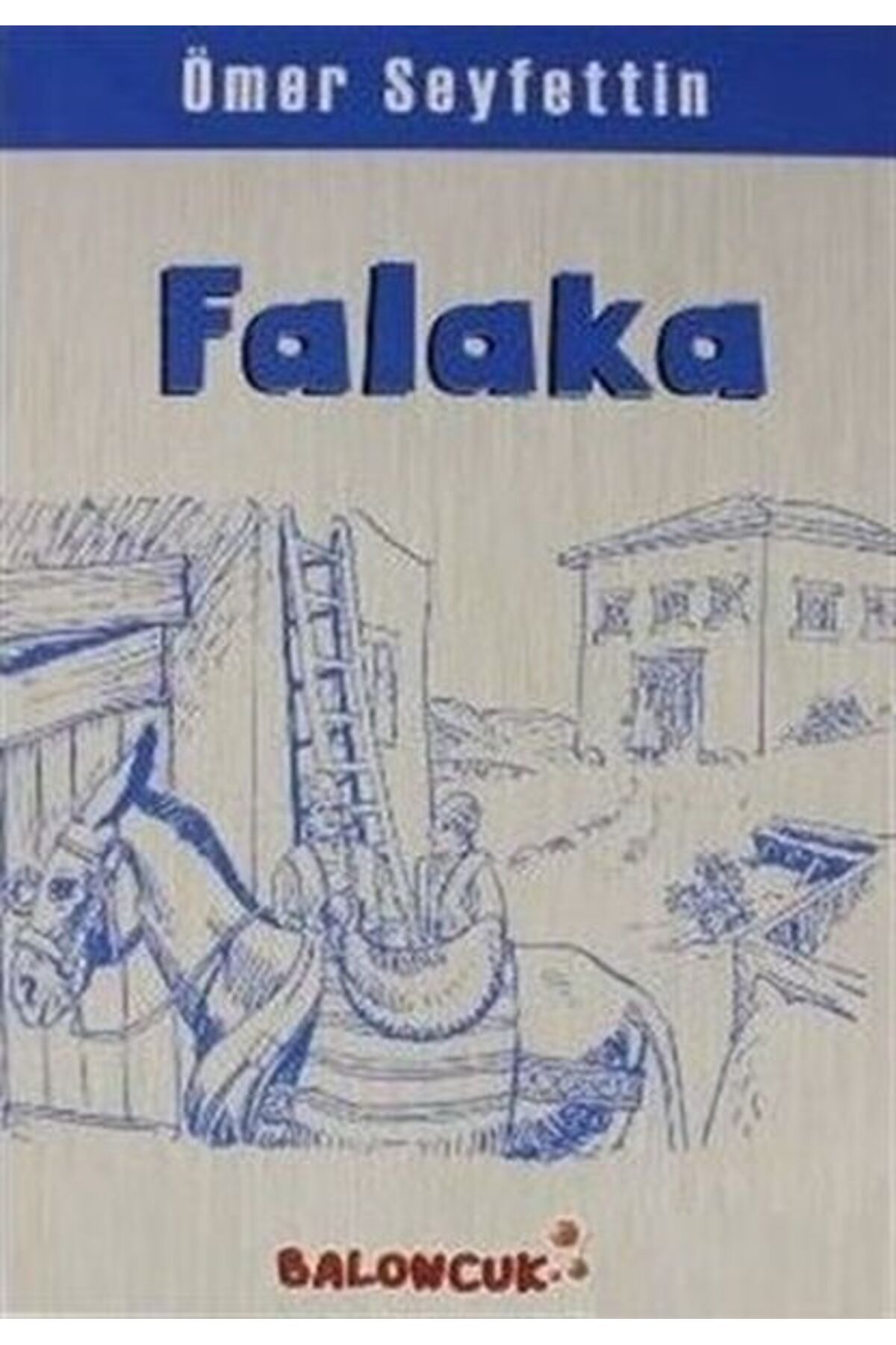 Destek Yayınları Çocuklar İçin Ömer Seyfettinden Seçmeler Falaka