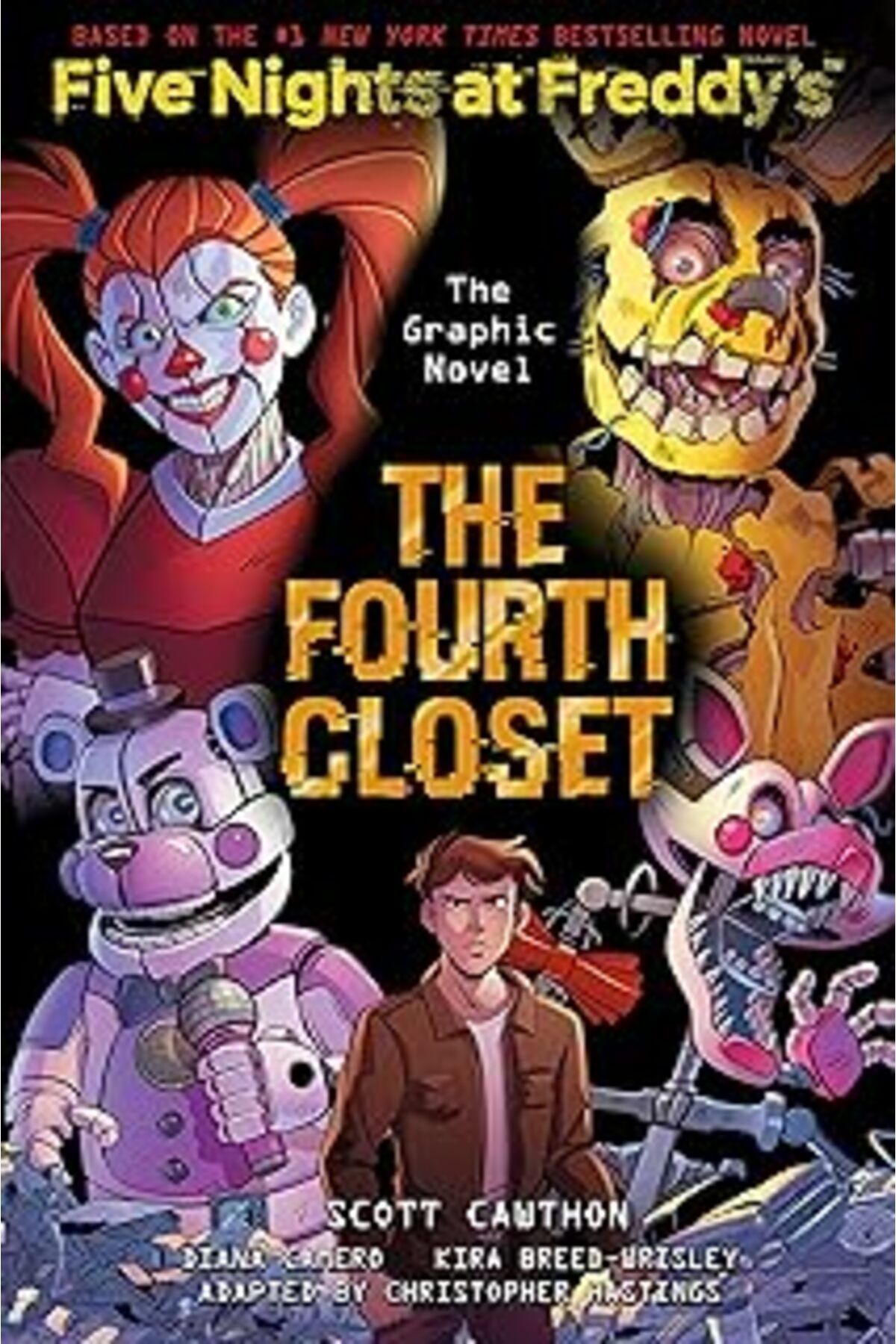 Pazarcan The Fourth Closet: Five Nights At Freddy'S (Five Nights At Freddy'S Graphic Novel #3)
