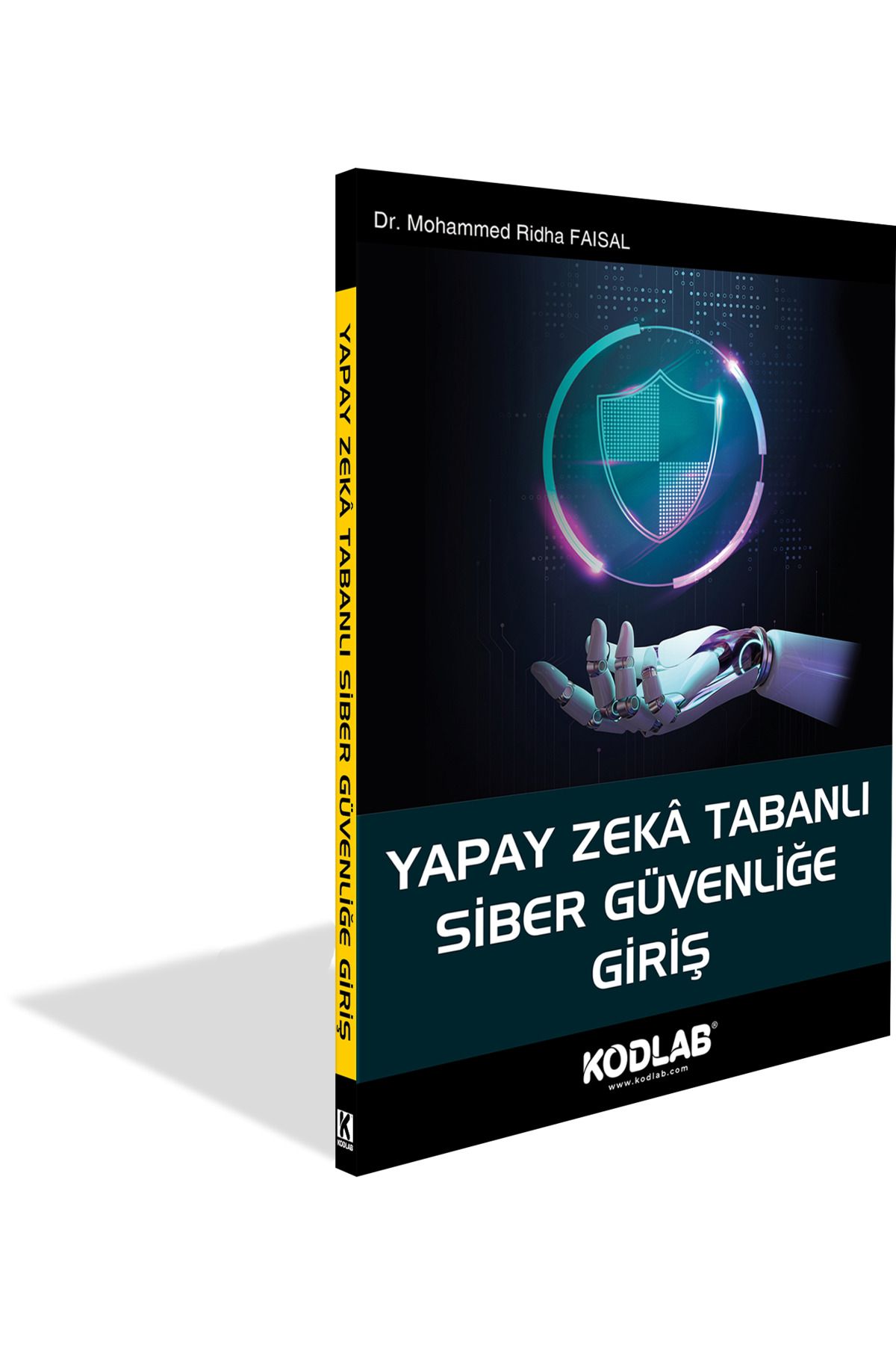 Kodlab Yayın Dağıtım YAPAY ZEKA TABANLI SİBER GÜVENLİĞE GİRİŞ