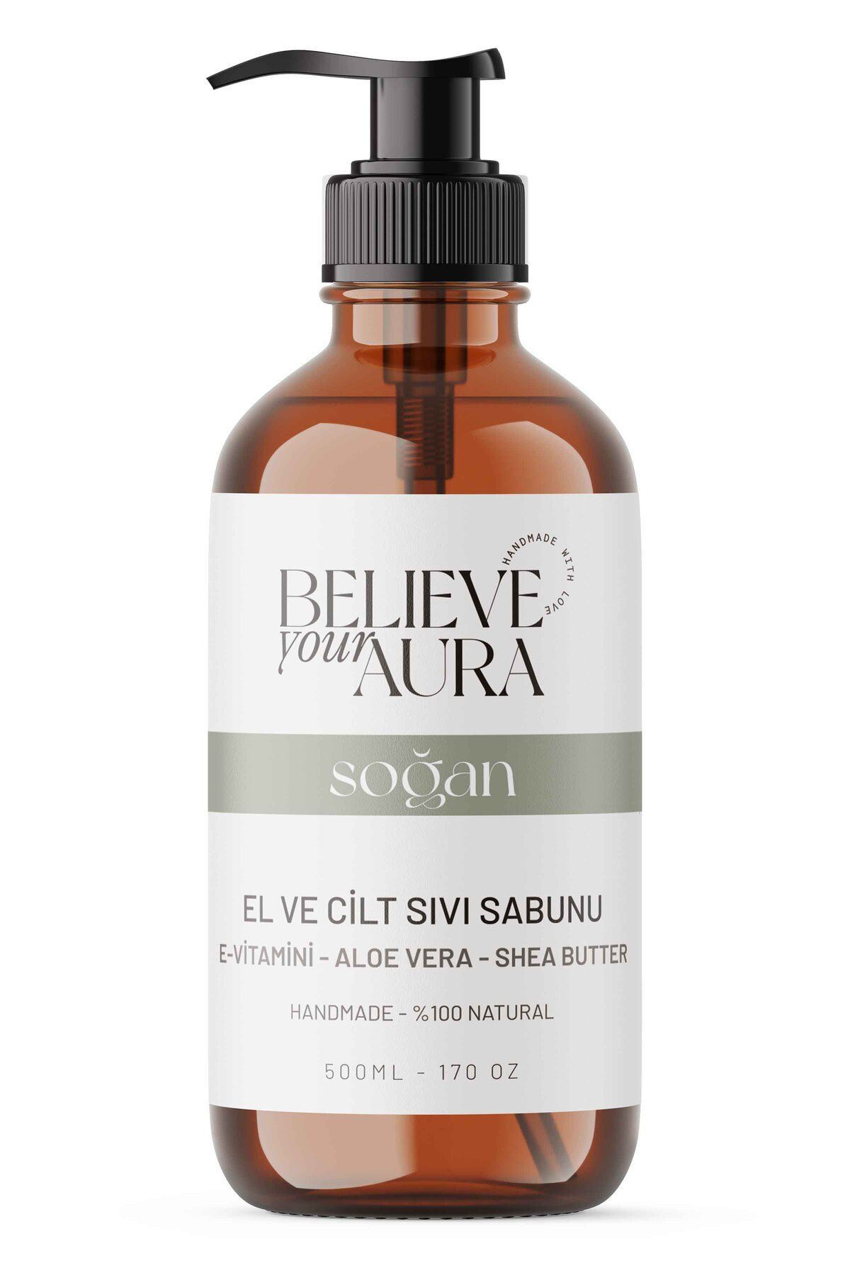 Believe Your Aura Soğan Yağı El ve Cilt Sabunu - E-Vitamini Aloe Vera Shea Butter Katkılı Doğal Sıvı Sabun - 500 ml
