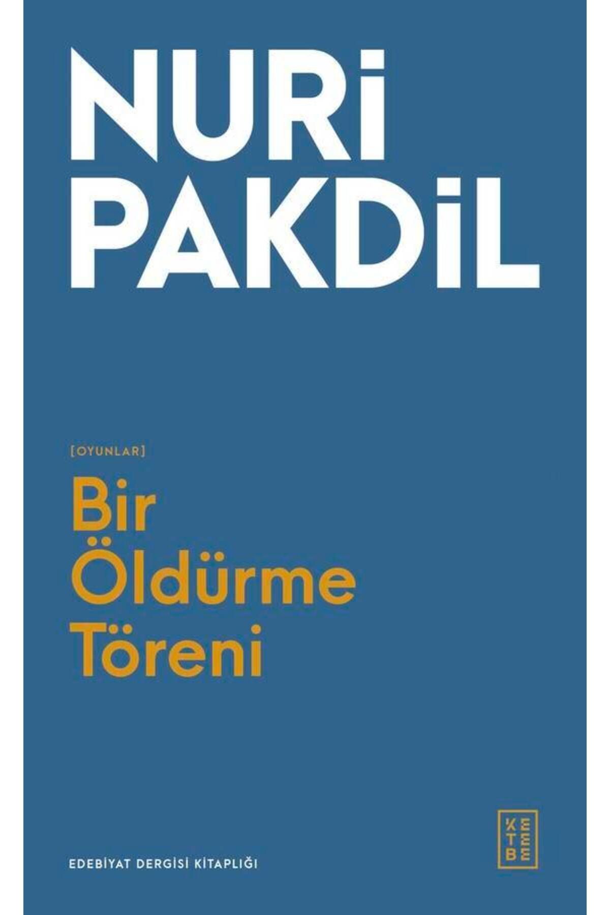 Ketebe Yayınları KETEBE Bir Öldürme Töreni