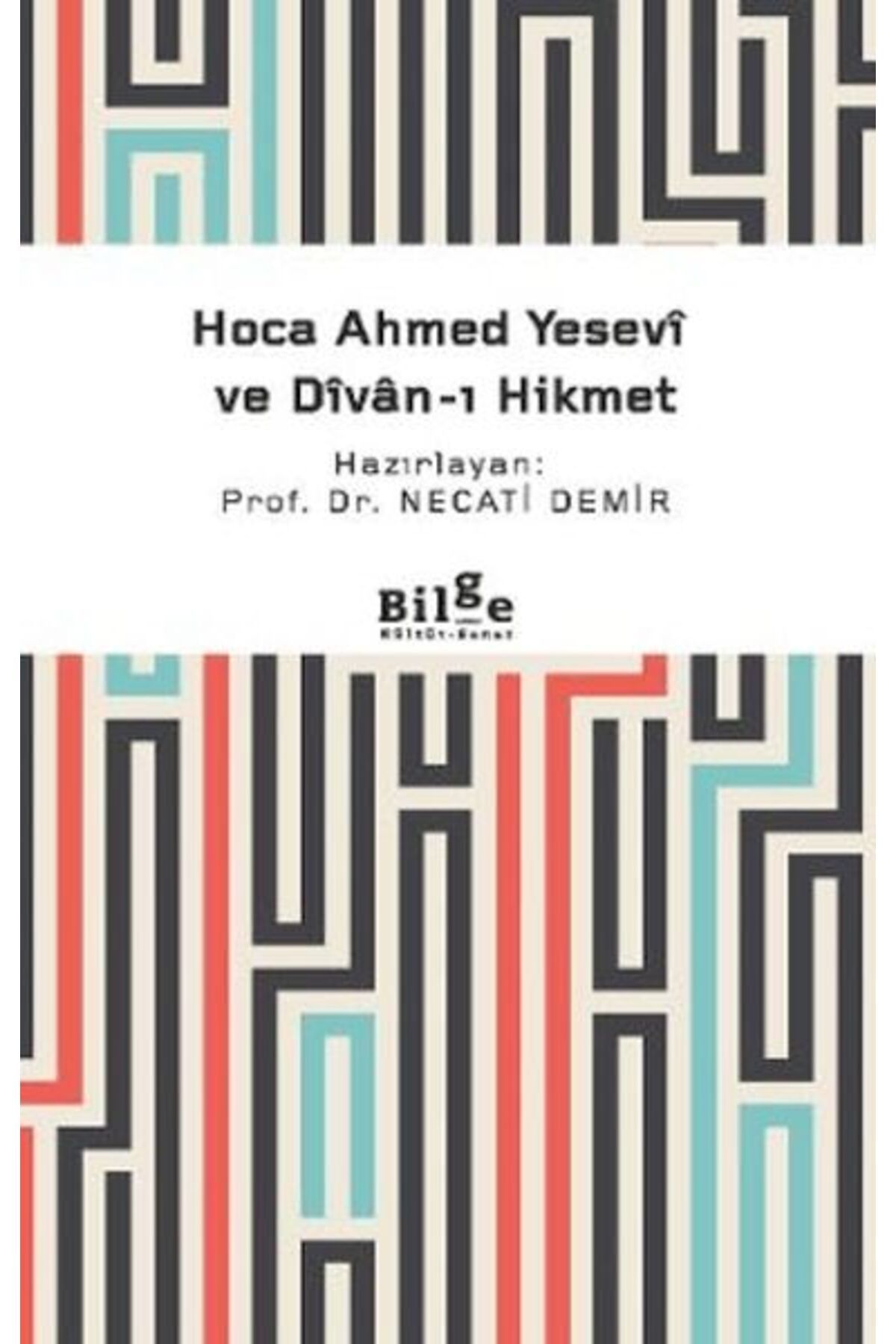 Destek Yayınları Hoca Ahmed Yesevi ve Divanı Hikmet