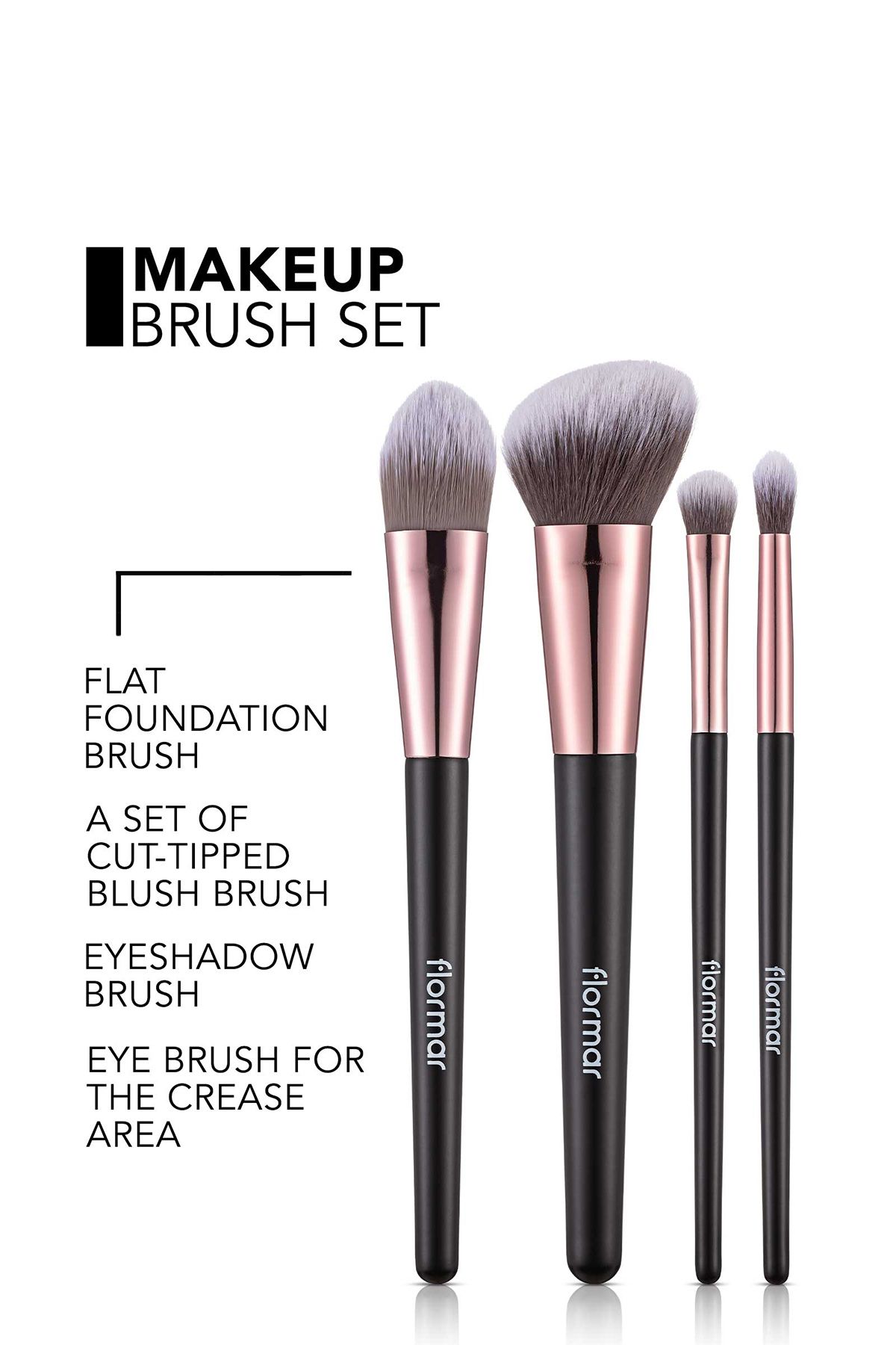 Flormar-4-Piece Makeup Brush Set (Blush-Foundation-Shadow-Crease) - Makeup Brush Set - 012 -8690604597772 7
