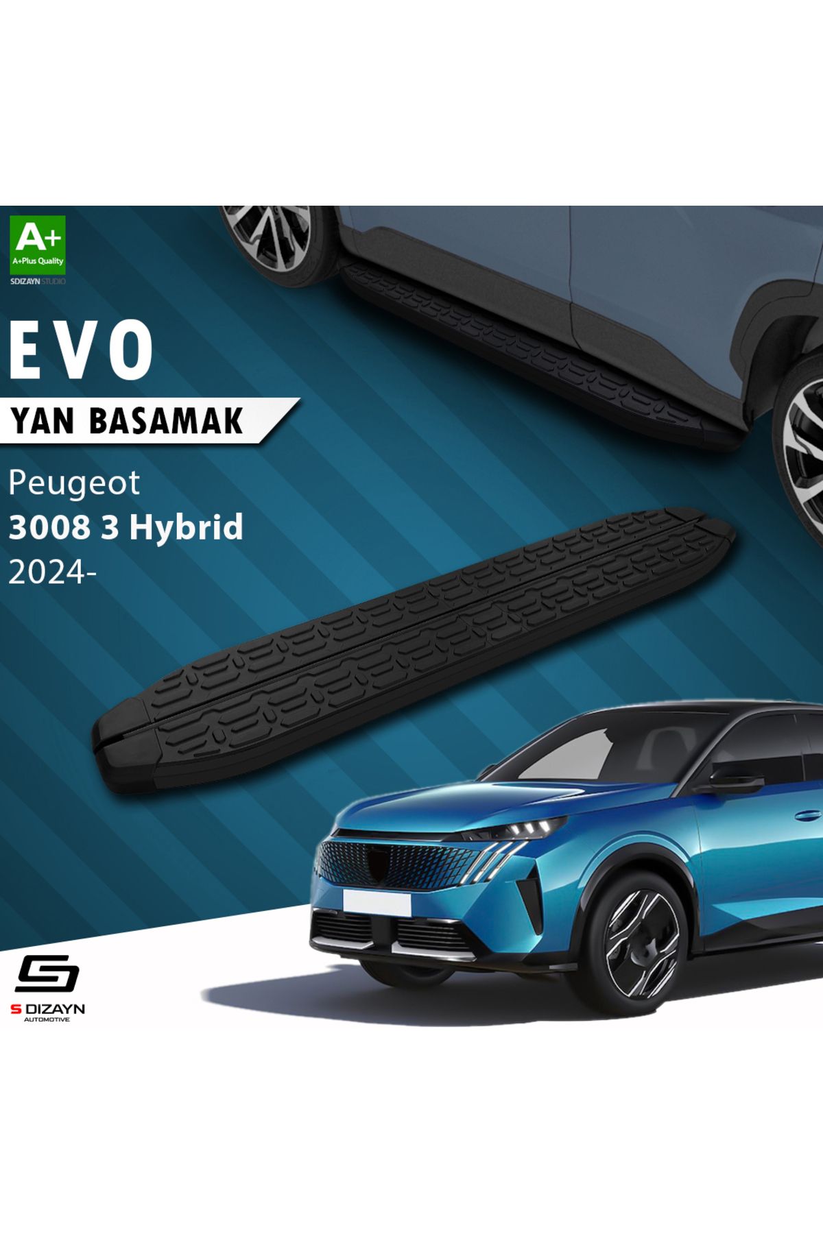 S Dizayn S-Dizayn Peugeot 3008 3 Hybrid Evo Siyah Yan Basamak 183 Cm 2024 Üzeri A+ Kalite PE-383-HYB-YBS-EV-S