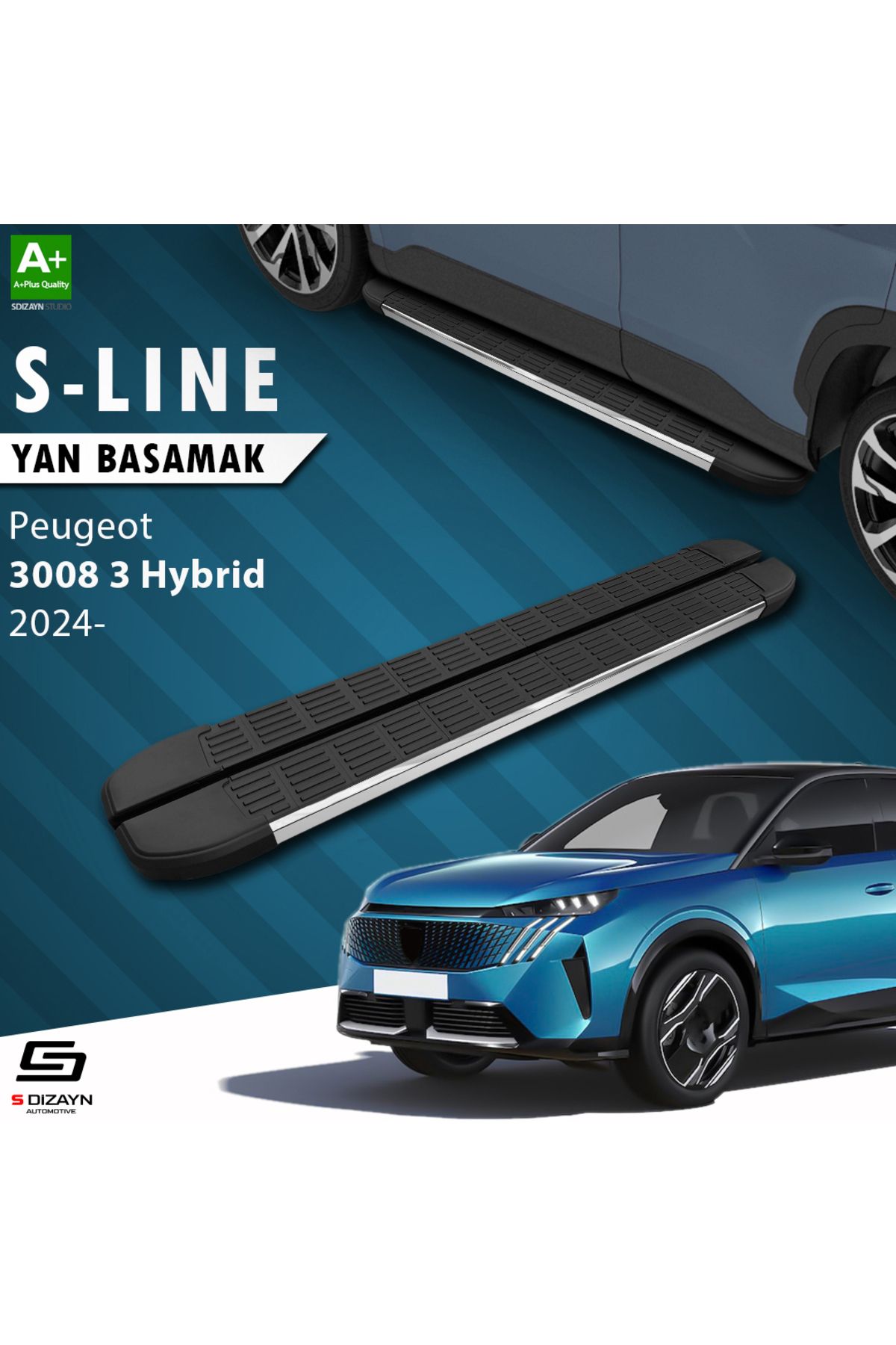 S Dizayn S-Dizayn Peugeot 3008 3 Hybrid S-Line Krom Yan Basamak 183 Cm 2024 Üzeri A+ Kalite PE-383-HYB-YBS-SL