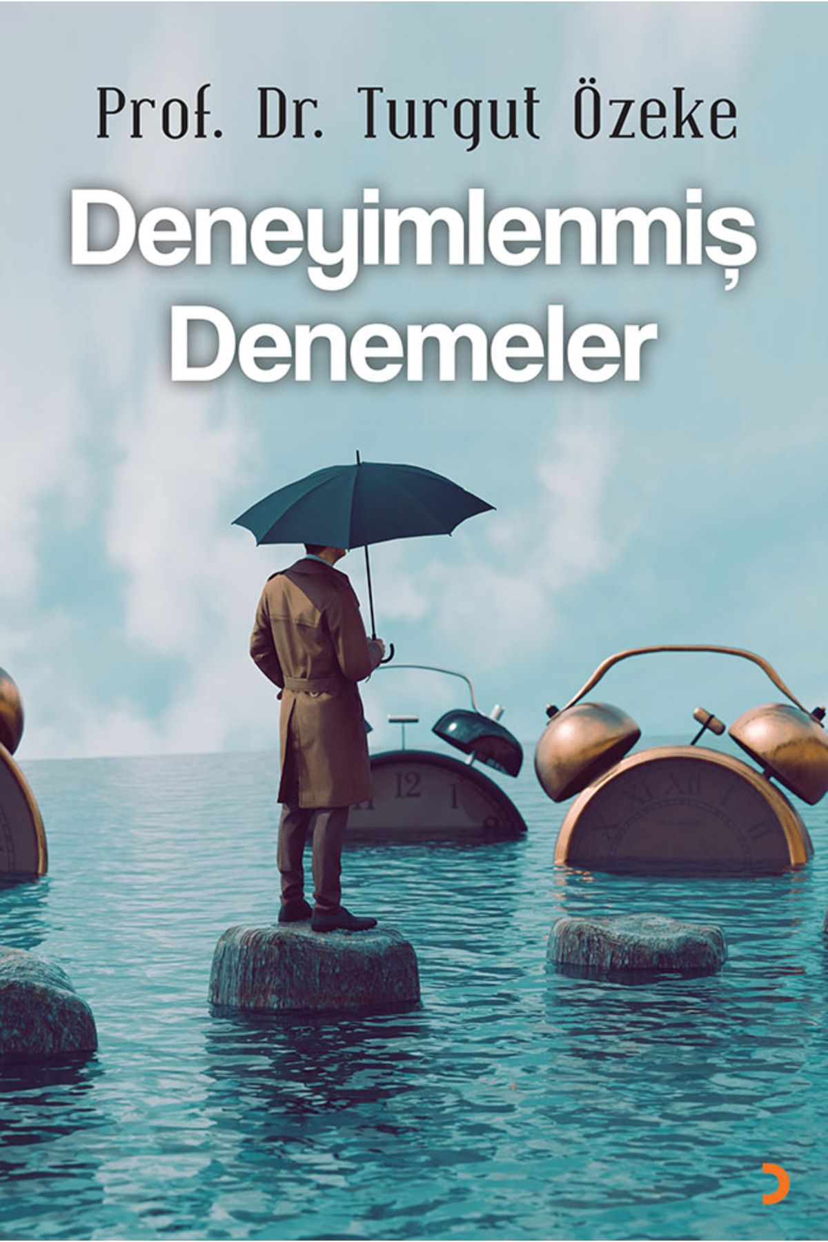 Cinius Yayınları Deneyimlenmiş Denemeler & Prof. Dr. Turgut Özeke