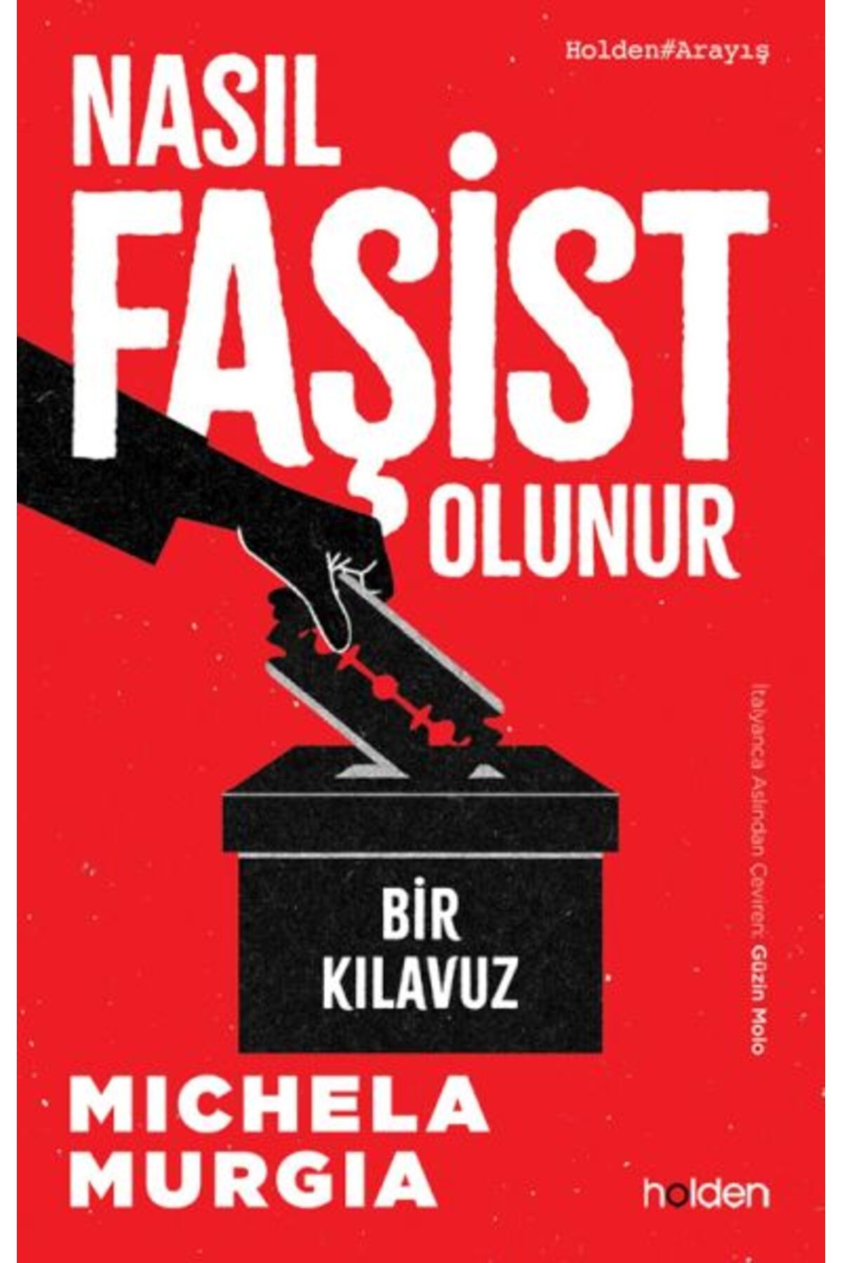 Holden Kitap Nasıl Faşist Olunur: Bir Kılavuz