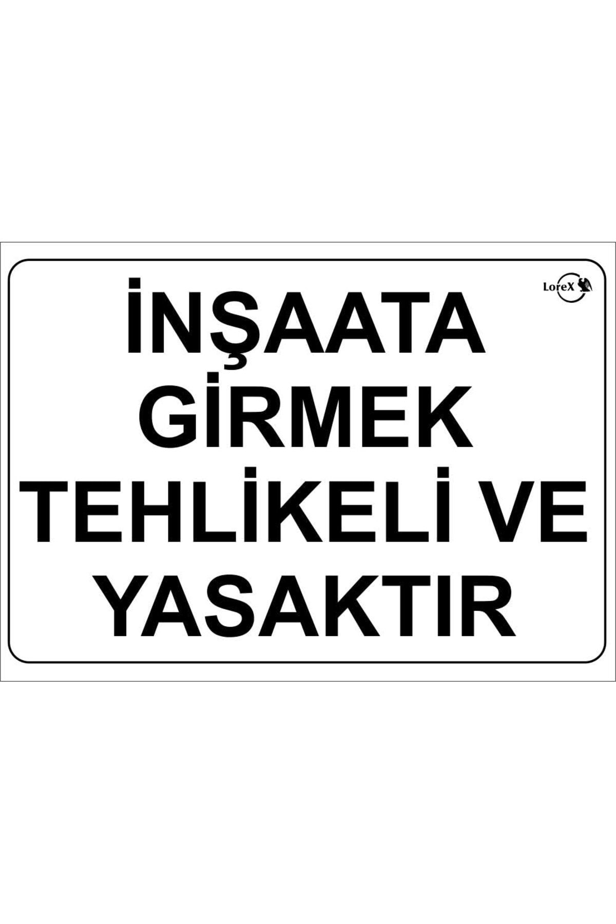 Mu Art Ahşap Mrt LR-IS2003 İNŞAATA GİRMEK TEHLİKELİ VE YASAKTIR PVC Uyarı Levhası Art 871301