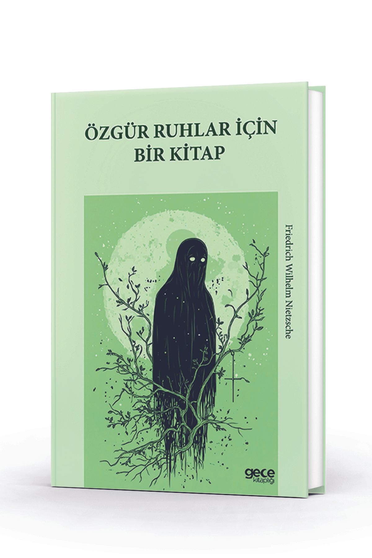 Gece Kitaplığı ÖZGÜR RUHLAR İÇİN BİR KİTAP