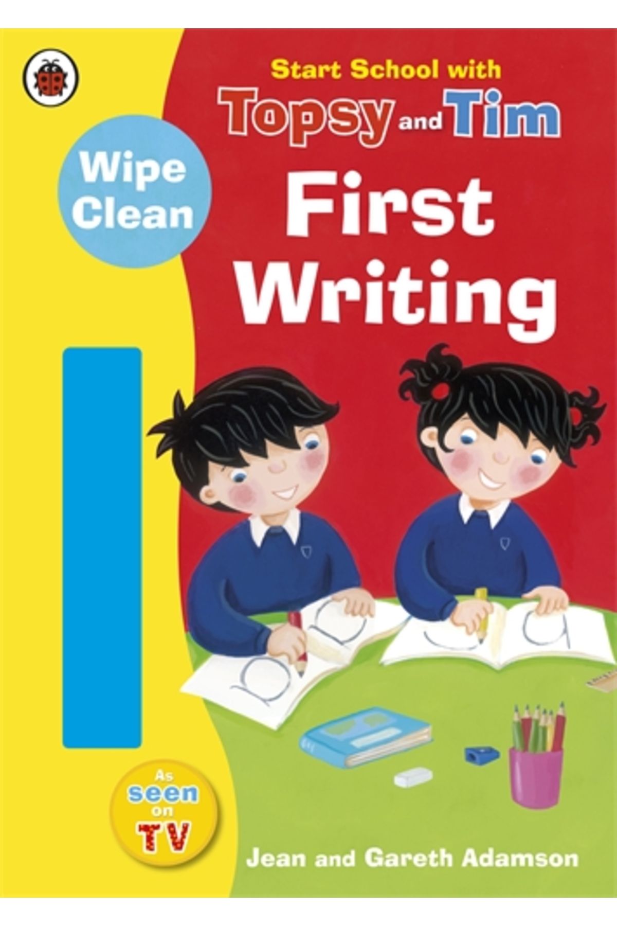 Penguin Random House-Start School with Topsy and Tim: Wipe Clean First Writing 1