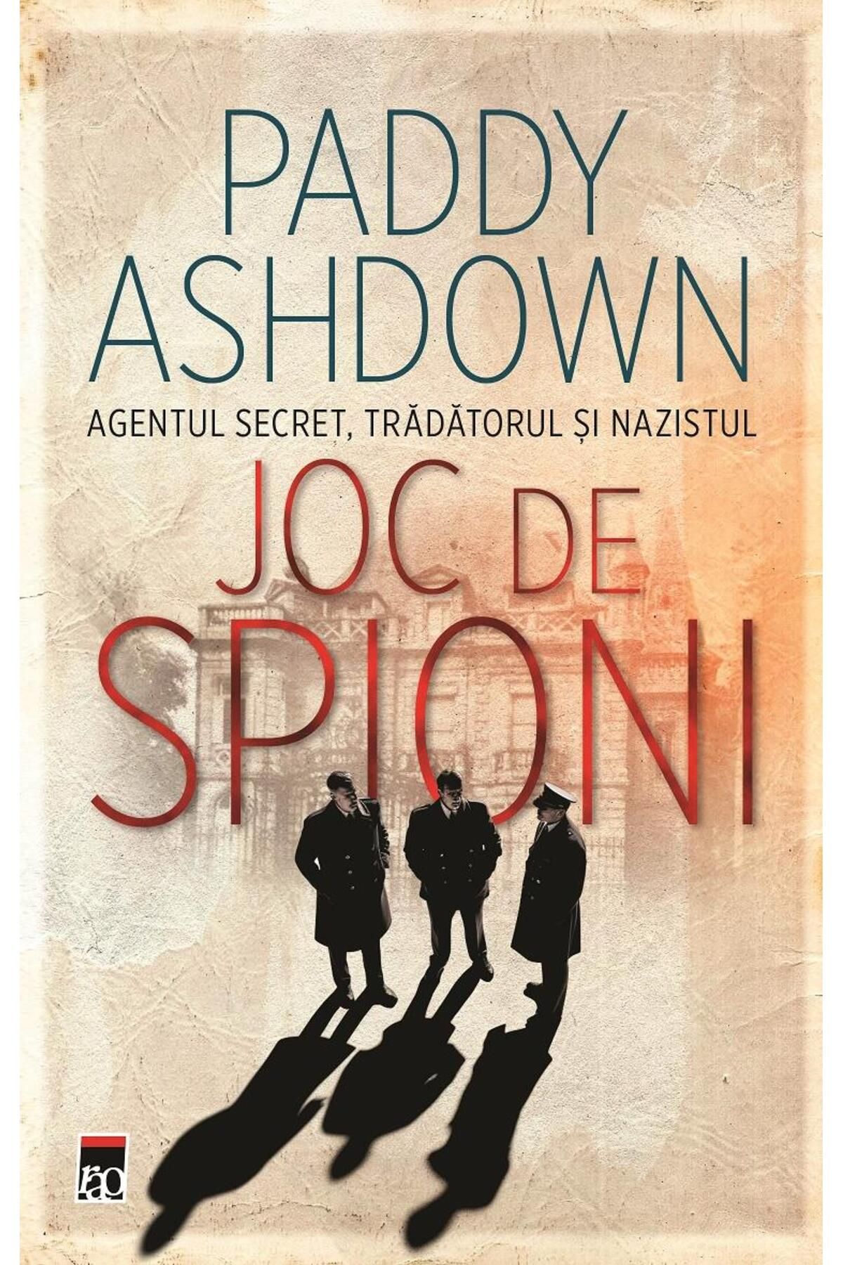 Editura Rao Books-Spy Game, Paddy Ashdown 1