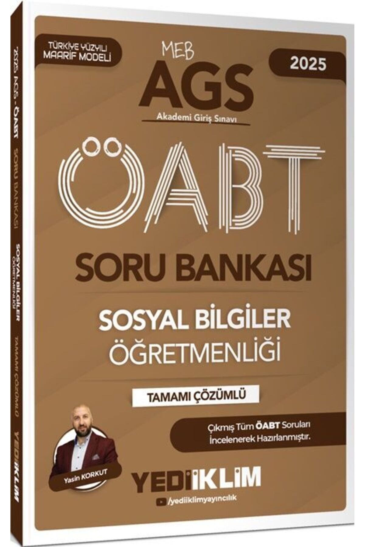 Yediiklim Yayınları Yediiklim Yayınları 2025 MEB AGS ÖABT Sosyal Bilgiler Öğretmenliği Tamamı Çözümlü Soru Bankası