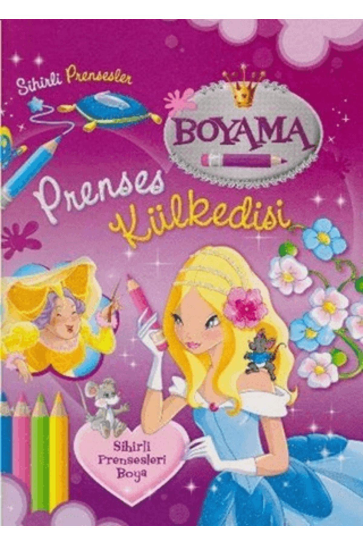 Parıltı Yayınları Sihirli Prensesler Boyama - Prenses Külkedisi