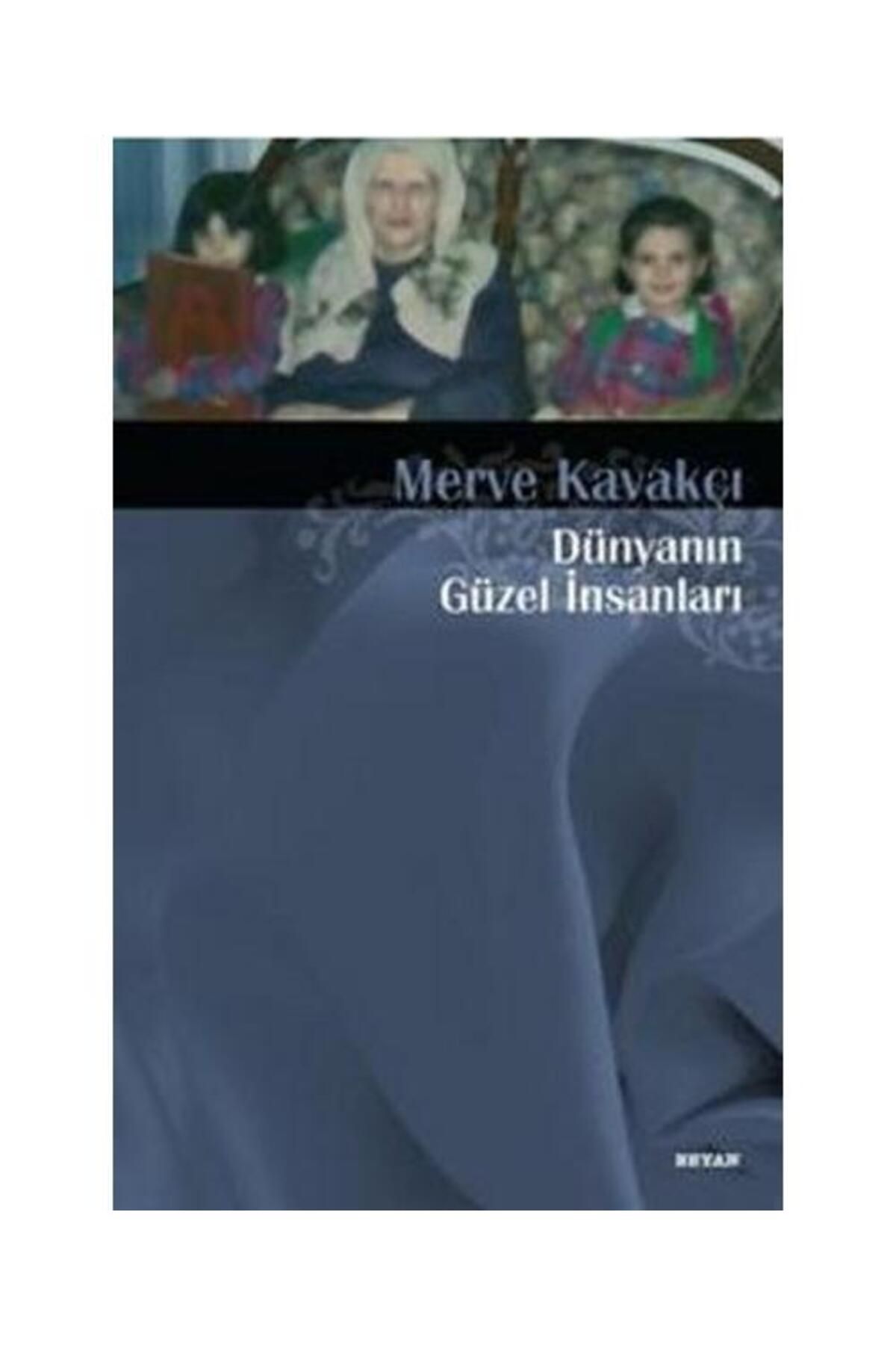 Beyan Yayınları Dünyanın Güzel İnsanları / Beyan Yayınları / Merve Kavakçı