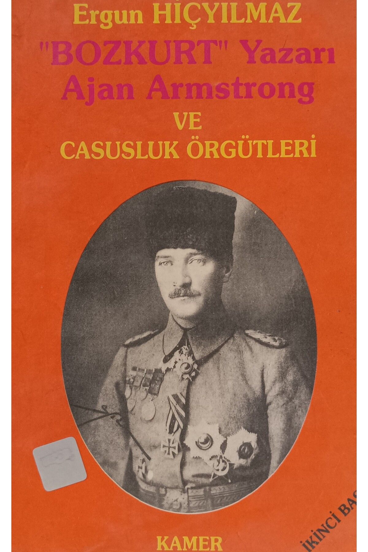 Kişisel Yayınlar BOZKURT YAZARI AJAN ARMSTRONG VE CASUSLUK ÖRGÜTLERİ -ikinciel-