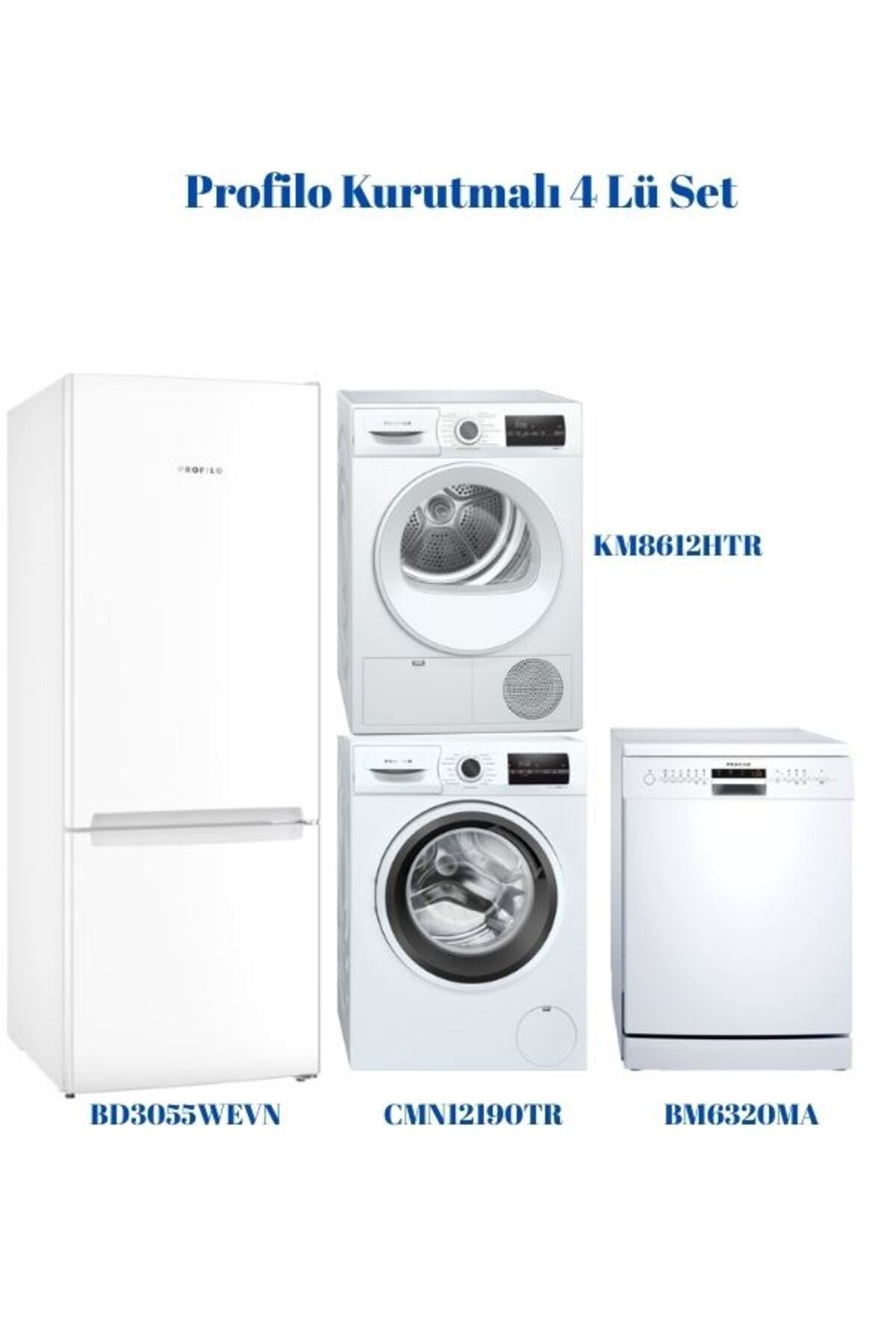 Profilo 4 Lü Kurutmalı Full Set (BD3055WEVN - CMN12190TR - BM6320MA - KM8612HTR)