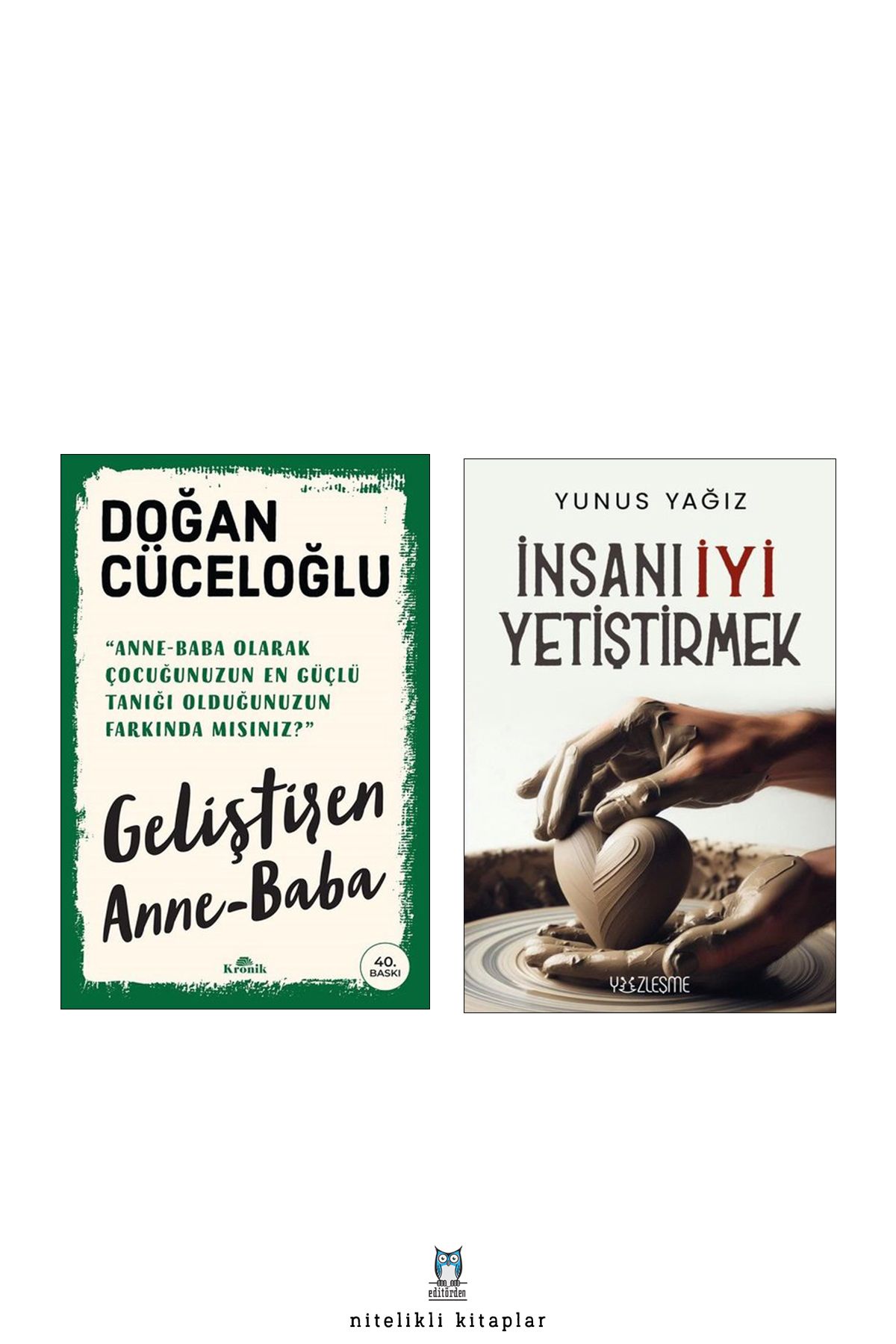 Yüzleşme Yayınları Geliştiren Anne Baba - İnsanı İyi Yetiştirmek