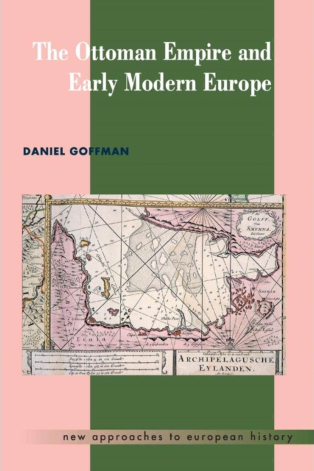 Pandora Kitabevi Ottoman Empire and Early Modern Europe
