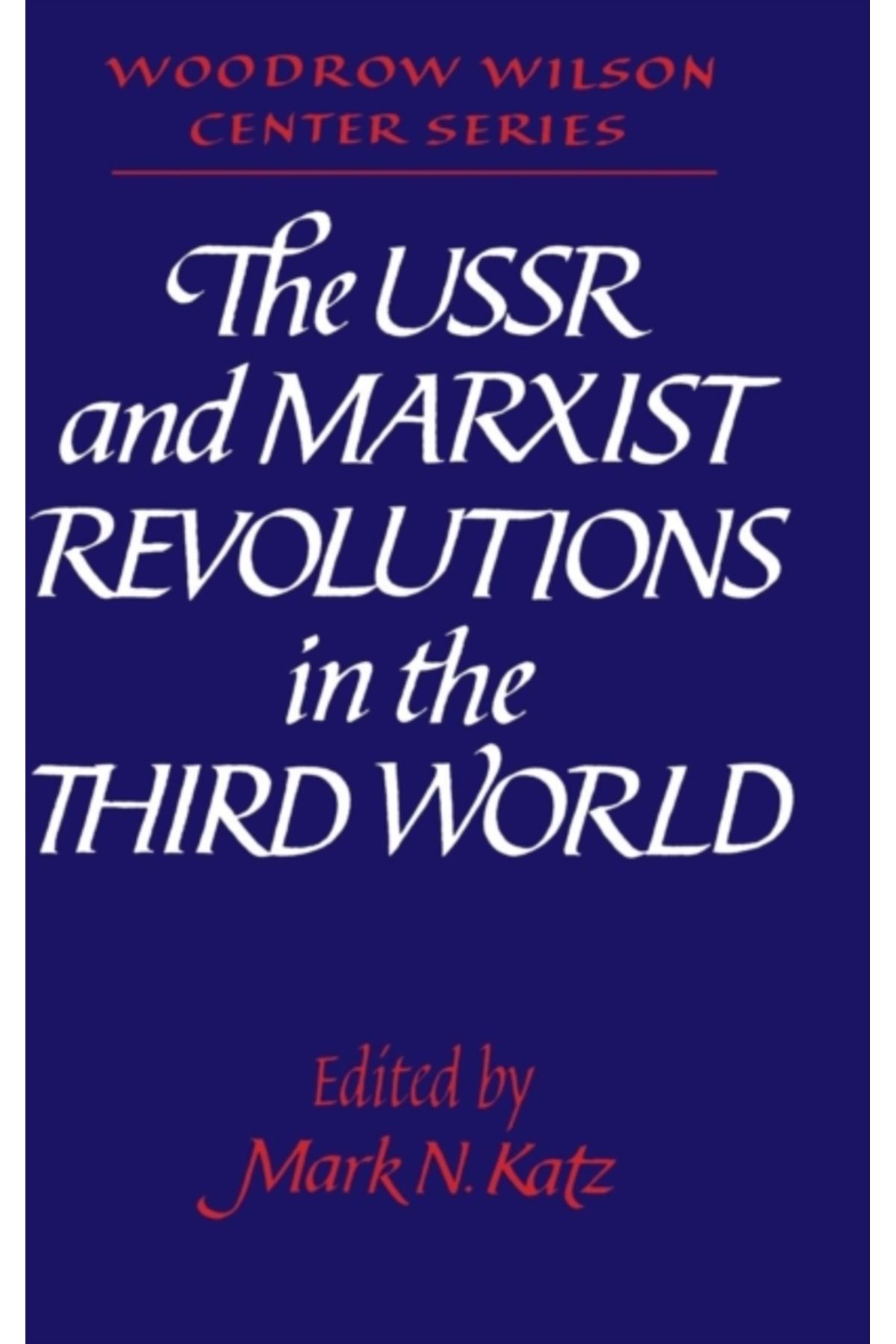 Pandora Kitabevi USSR and Marxist Revolutions in the Third World