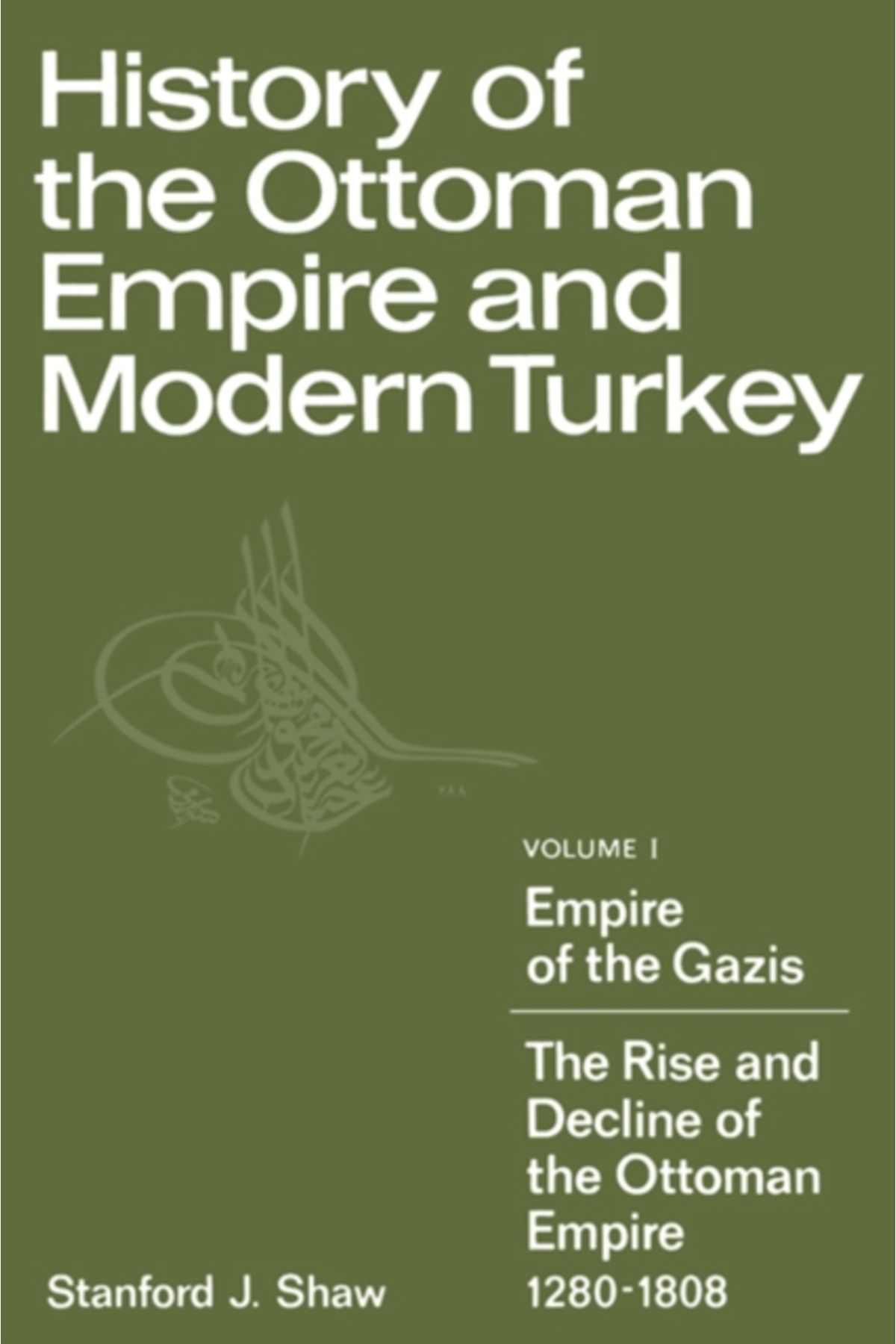 Pandora Kitabevi History of the Ottoman Empire and Modern Turkey 1 : 1280-1808