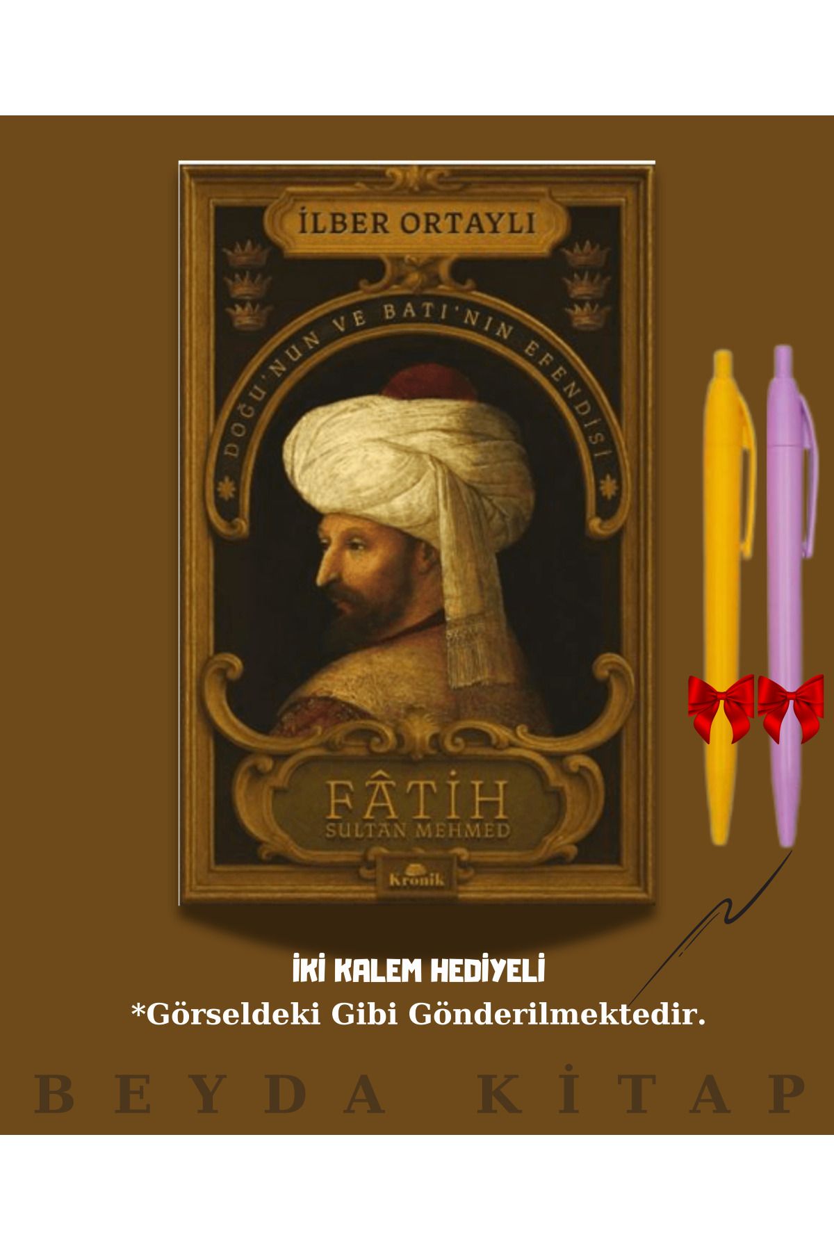 Kronik Kitap Fatih Sultan Mehmet - İlber Ortaylı - İki Kalem Hediyeli - Yeni Kitap