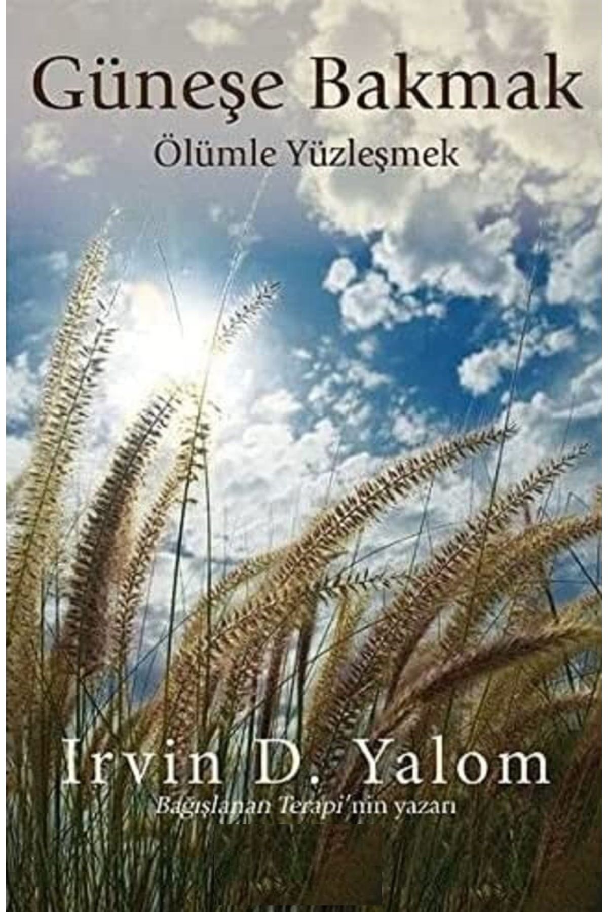 Bloomsbury Güneşe Bakmak: Ölümle Yüzleşmek - Irvin D. Yalom