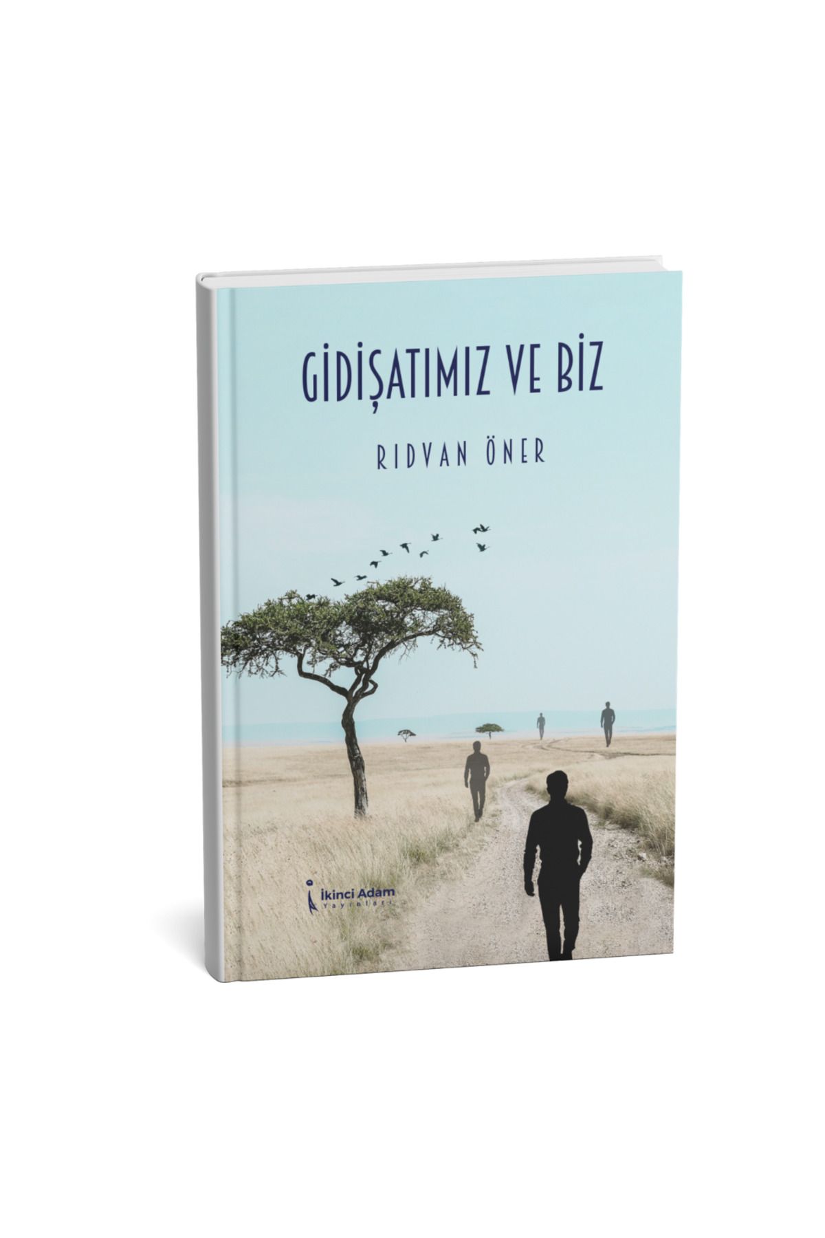 İkinci Adam Yayınları GİDİŞATIMIZ VE BİZ-