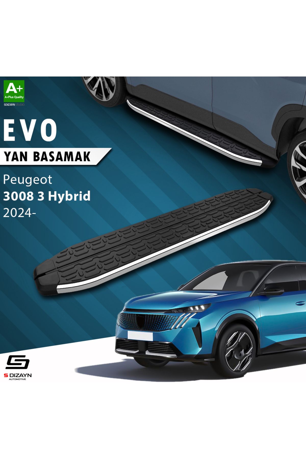 S Dizayn S-Dizayn Peugeot 3008 3 Hybrid Evo Krom Yan Basamak 183 Cm 2024 Üzeri A+ Kalite PE-383-HYB-YBS-EV-KA