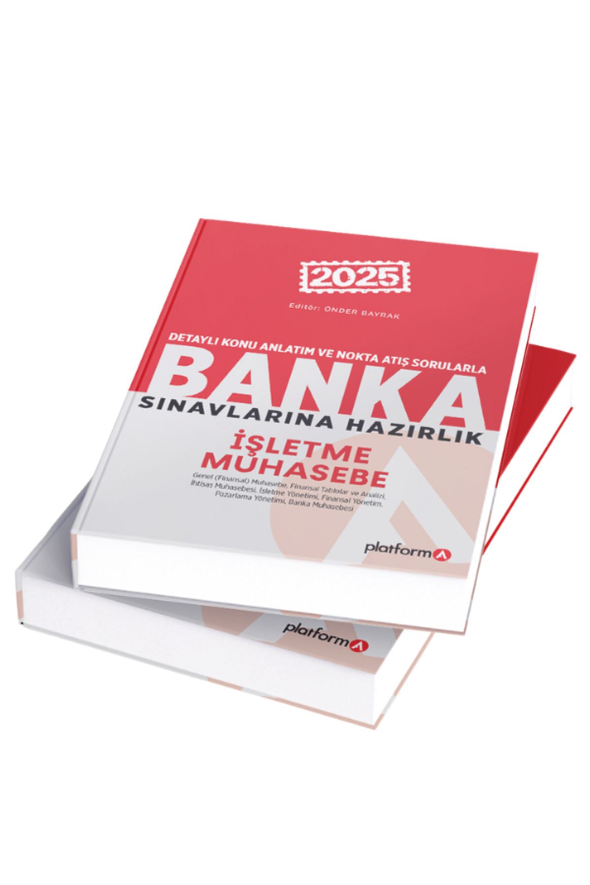 PLATFORMA İŞLETME MUHASEBE - BANKA SINAVLARINA HAZIRLIK -
