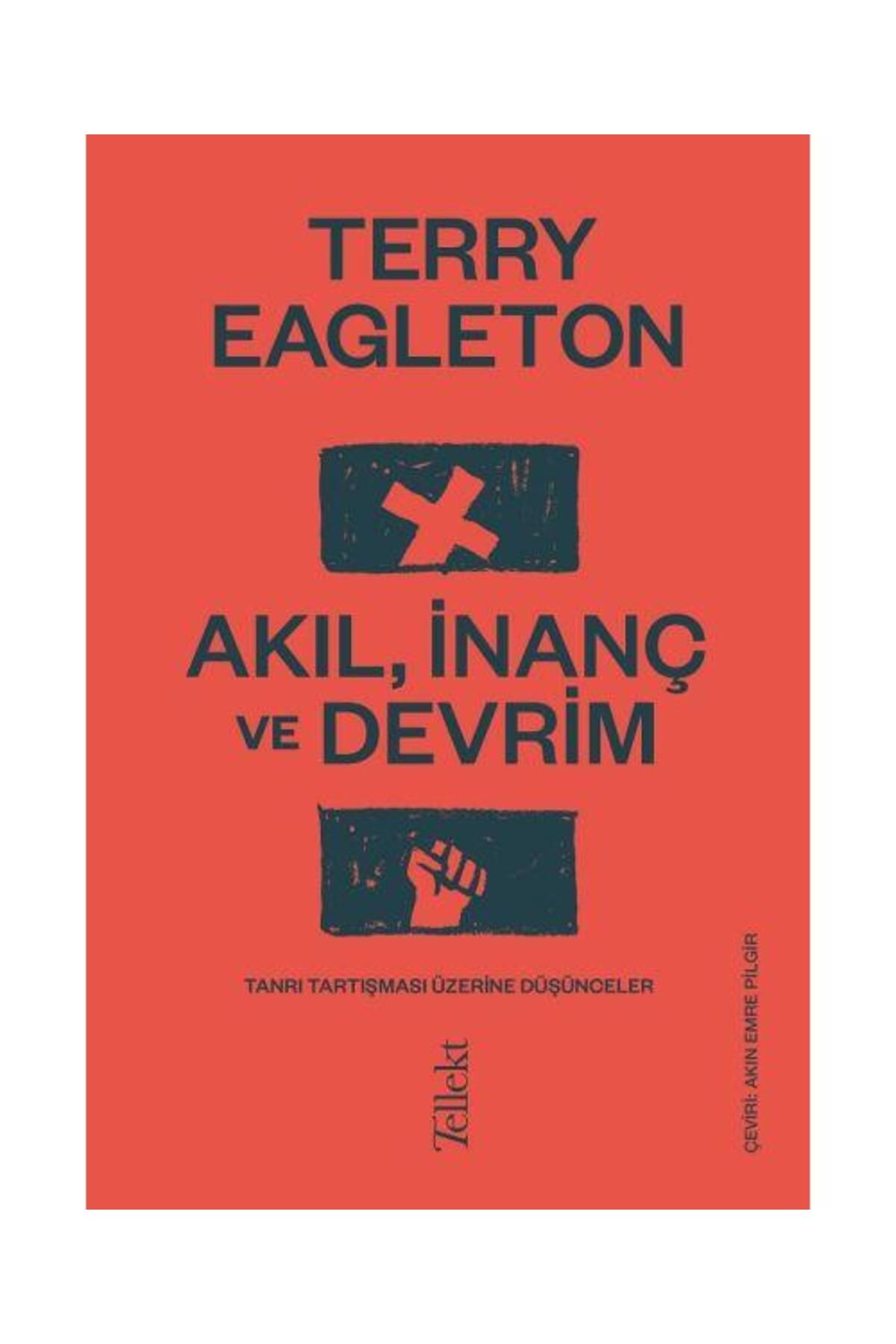 Tellekt Akıl, İnanç ve Devrim / Tellekt / Terry Eagleton