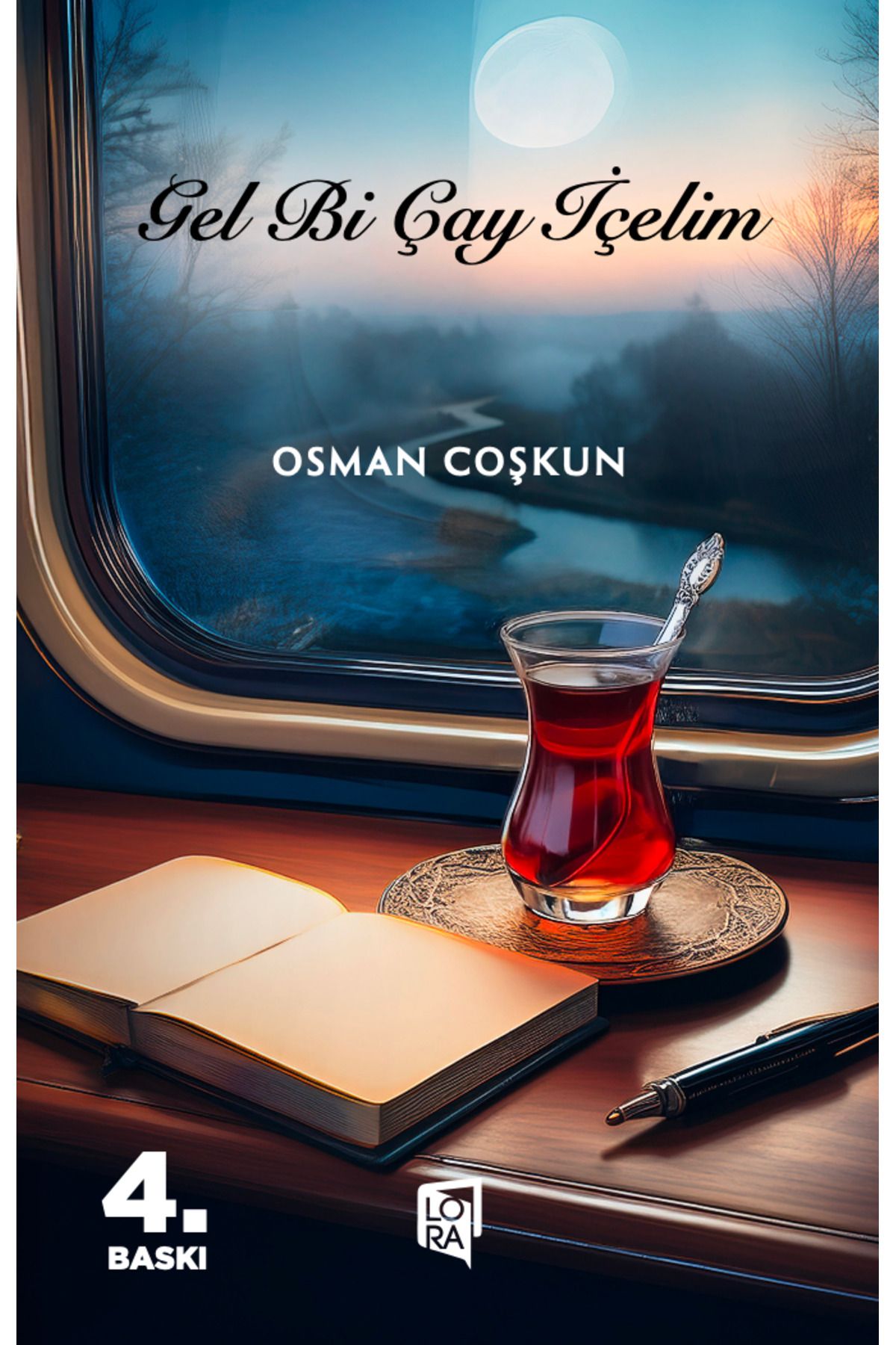Lora Yayıncılık Osman Coşkun - Gel Bi Çay İçelim