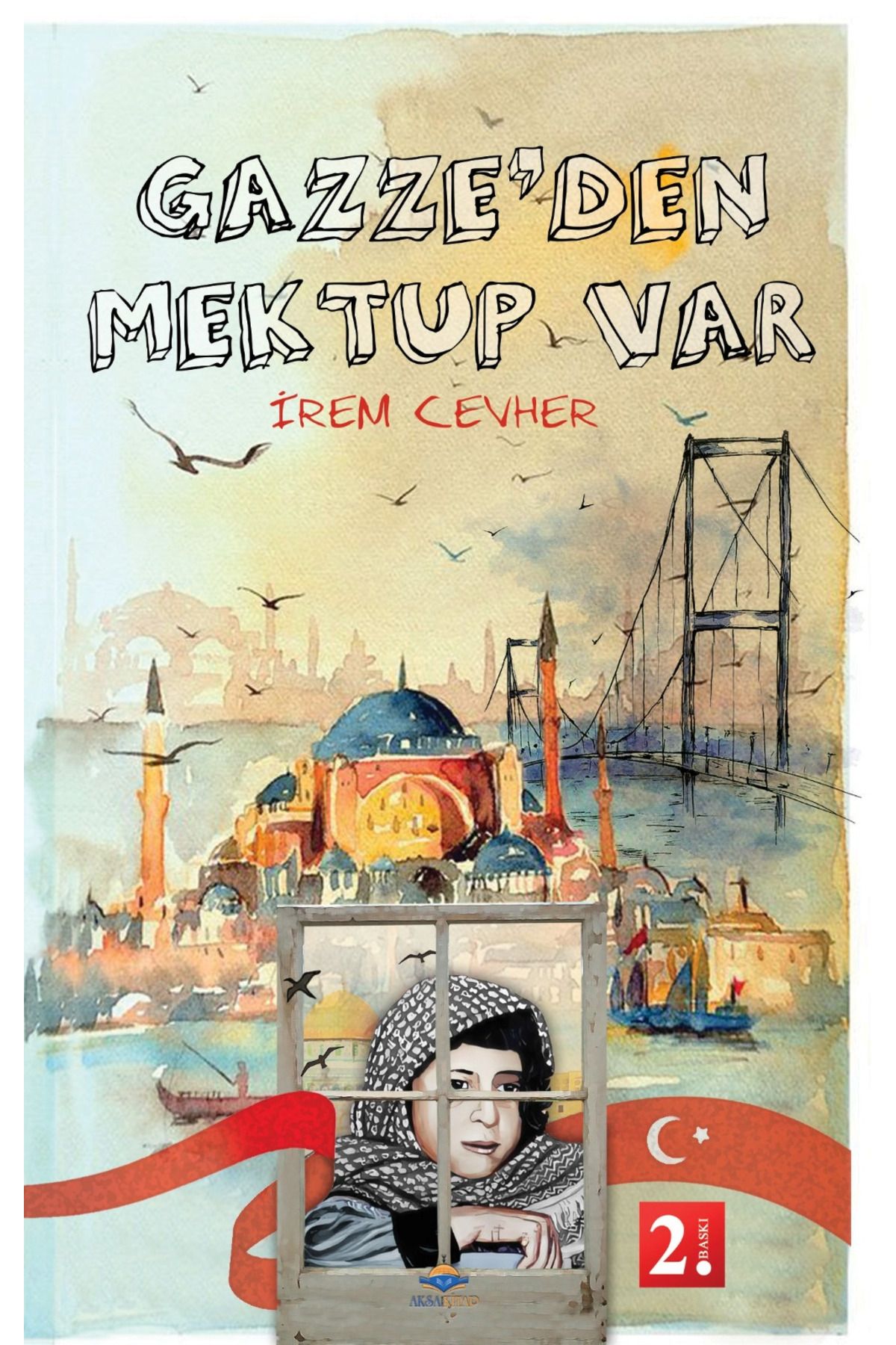 Aksa GAZZE'DEN MEKTUP VAR