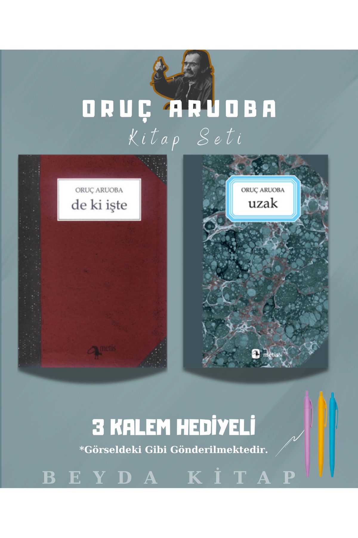 Metis Yayınları De ki İşte - Uzak - Oruç Aruoba - Kitap Seti - Kalem Hediyeli - ORCARBA - SİRRHL1