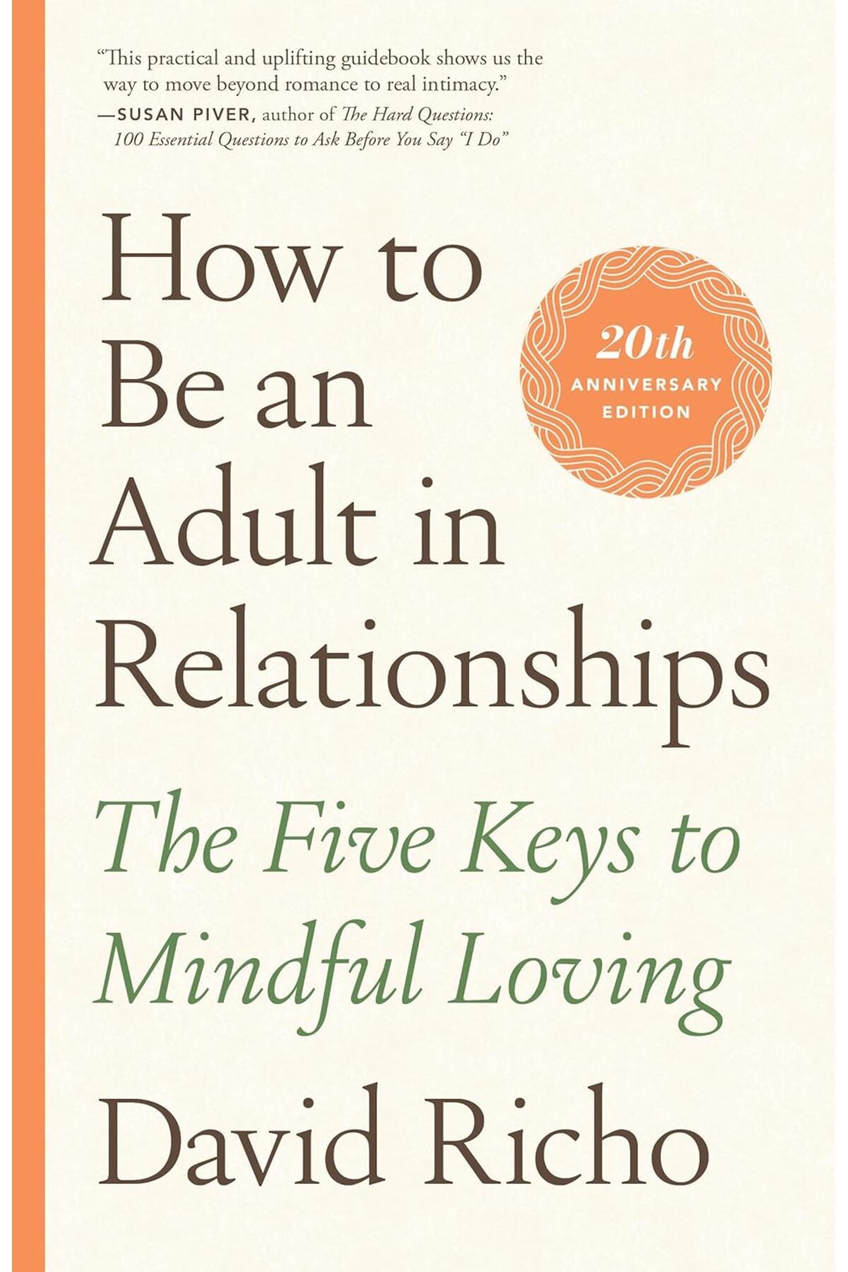 STOREMAX Sbl to Be an Adult in Relationships: The Five Keys to Mindful Loving SBLShp 1064356