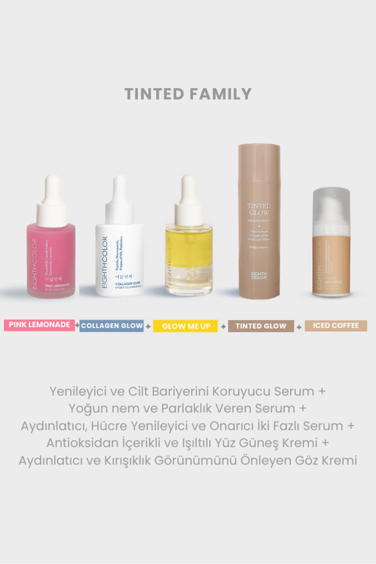 EIGHTH COLOR Tinted Family: Pink Lemonade + Collagen Glow + Glow Me Up +Tinted Glow + Iced Coffee