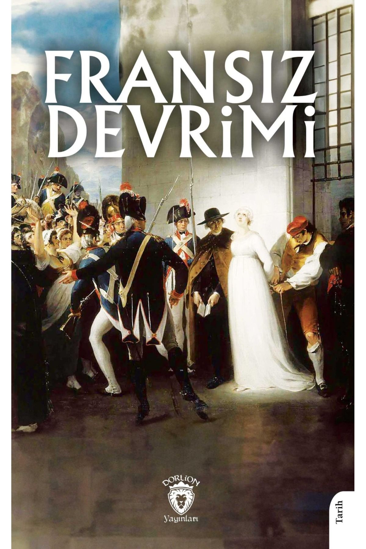 Dorlion Yayınları Fransız Devrimi -Bayram Özkan-