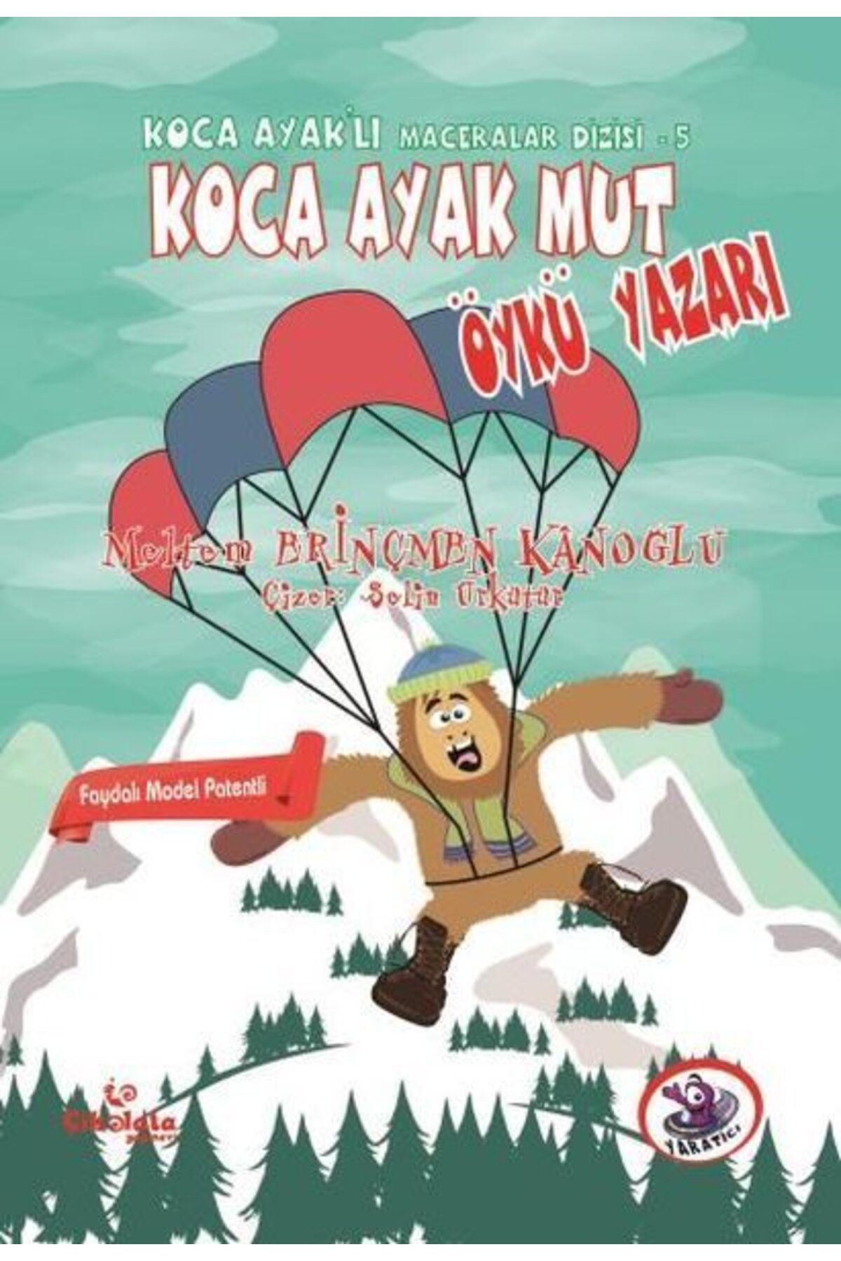 Çikolata Yayınevi Koca Ayaklı Maceralar Dizisi 5 Koca Ayak Mut Öykü Yazarı
