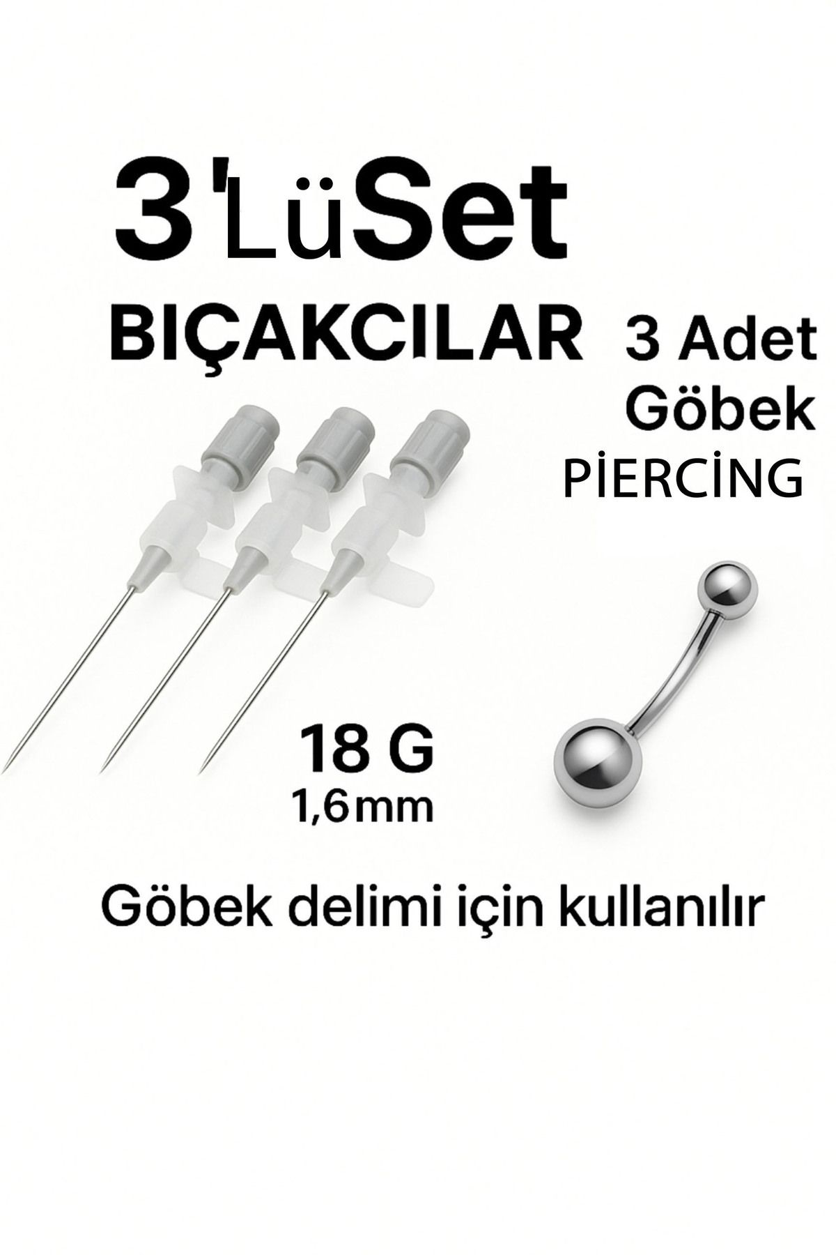 depozoom Kanül İntraket Gri 3 adet Göbek delim iğnesi 3 adet 316L piercing 1,6X12 mm
