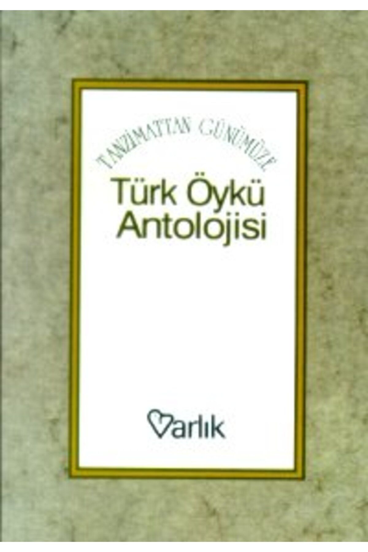 Varlık Yayınları Türk Öykü Antolojisi