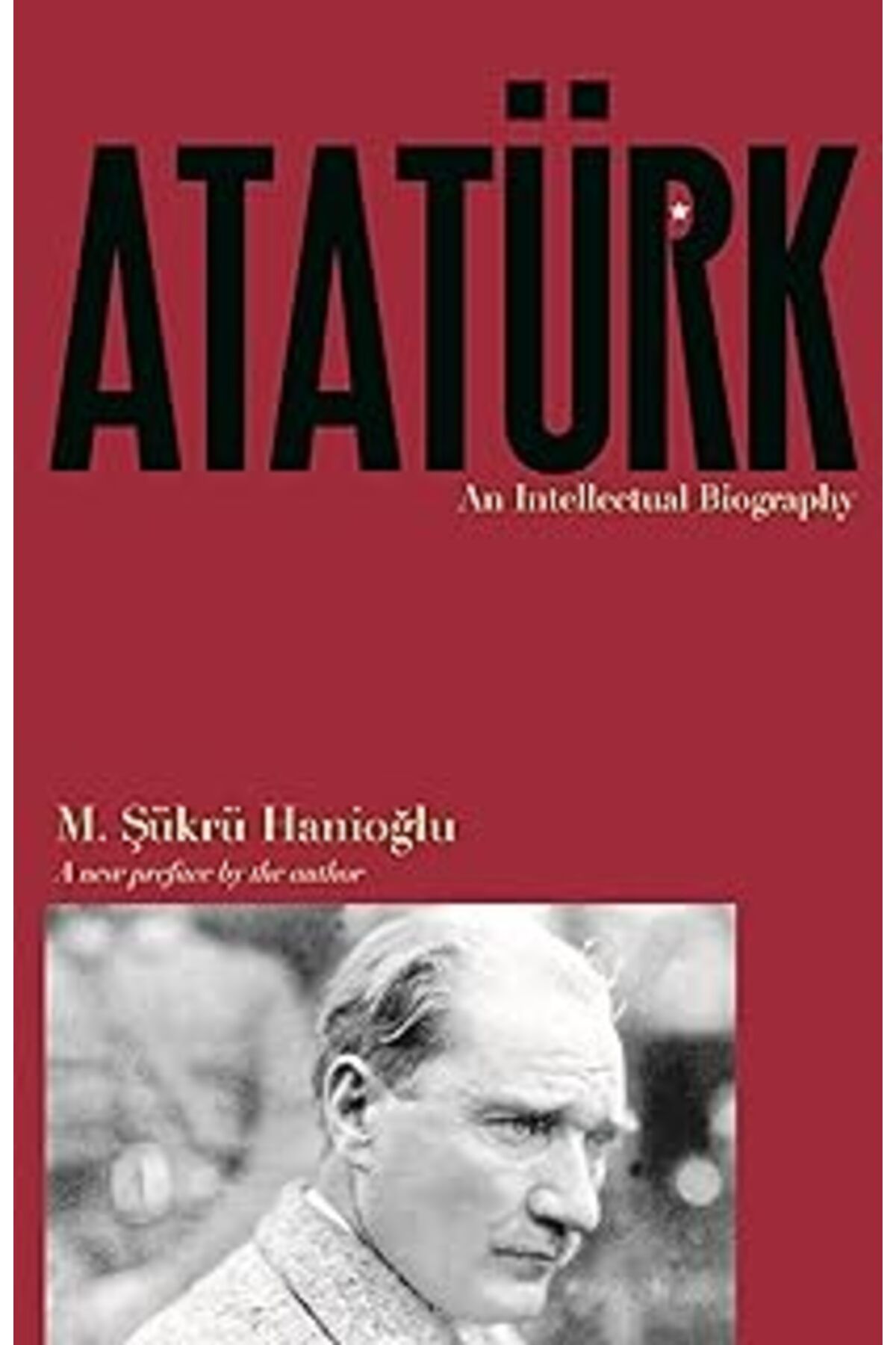 DENİZBİLİŞİM Atatürk: An Intellectual Biography
