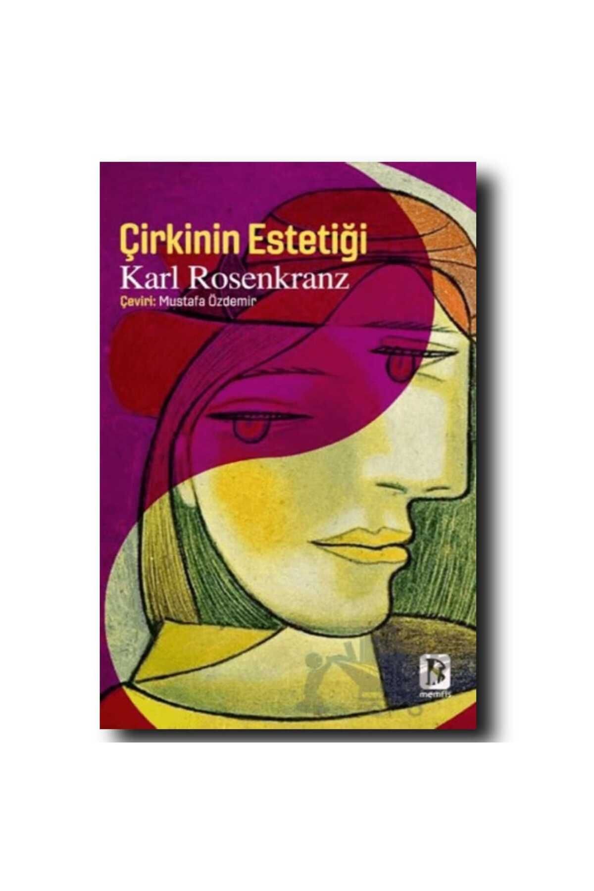 Memfis Yayınları ÇİRKİNİN ESTETİĞİ/ KARL ROSENKRANZ