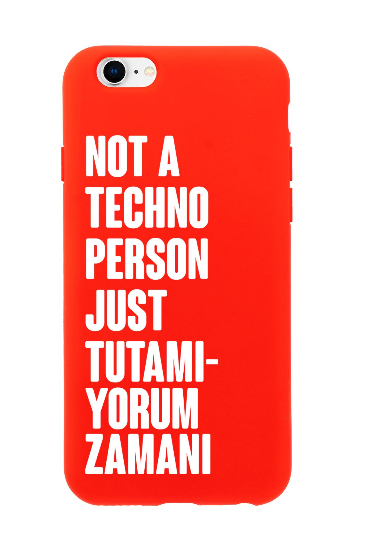 mooodcase iPhone 6 Plus / 6s Plus Uyumlu Not Techno Person Just Tutamıyorum Zamanı Desenli Telefon Kılıfı
