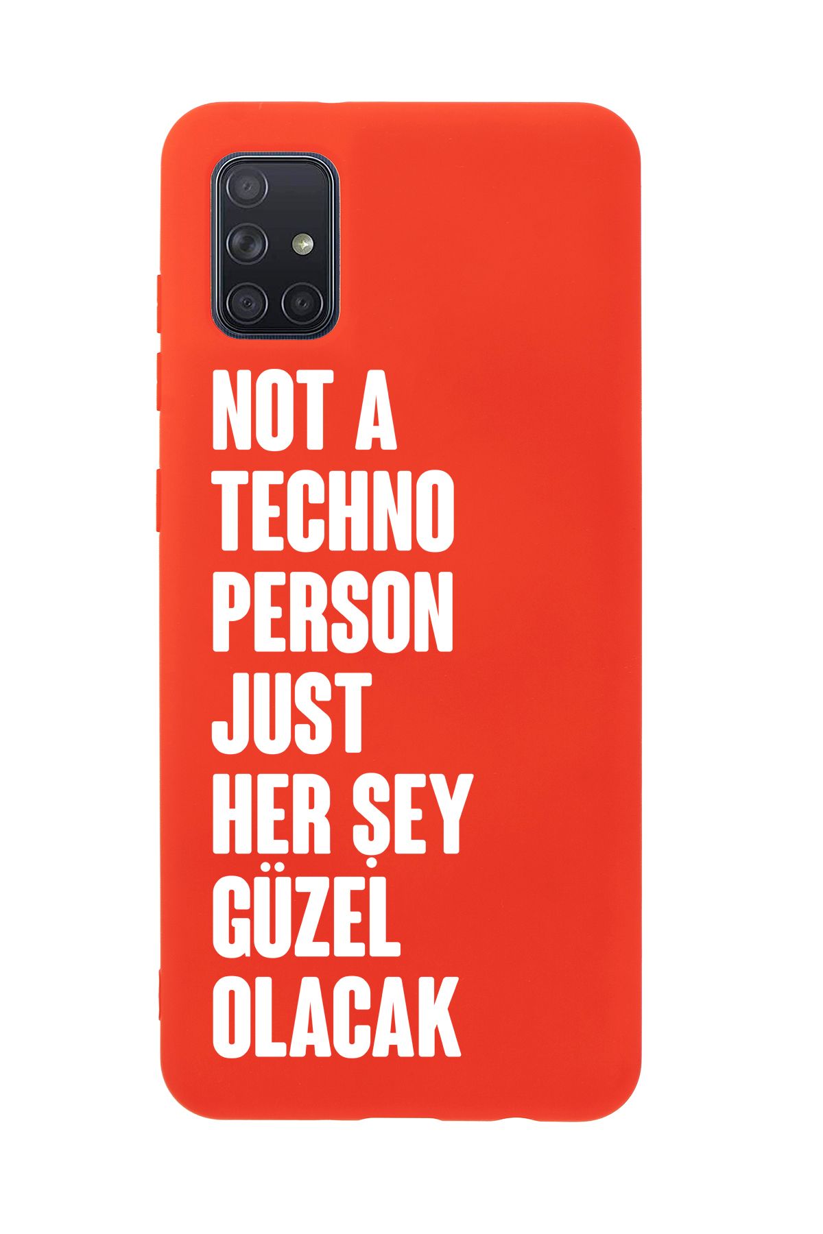 mooodcase Samsung A71 Uyumlu Not Techno Person Just Her Şey Güzel Olacak Desenli Telefon Kılıfı